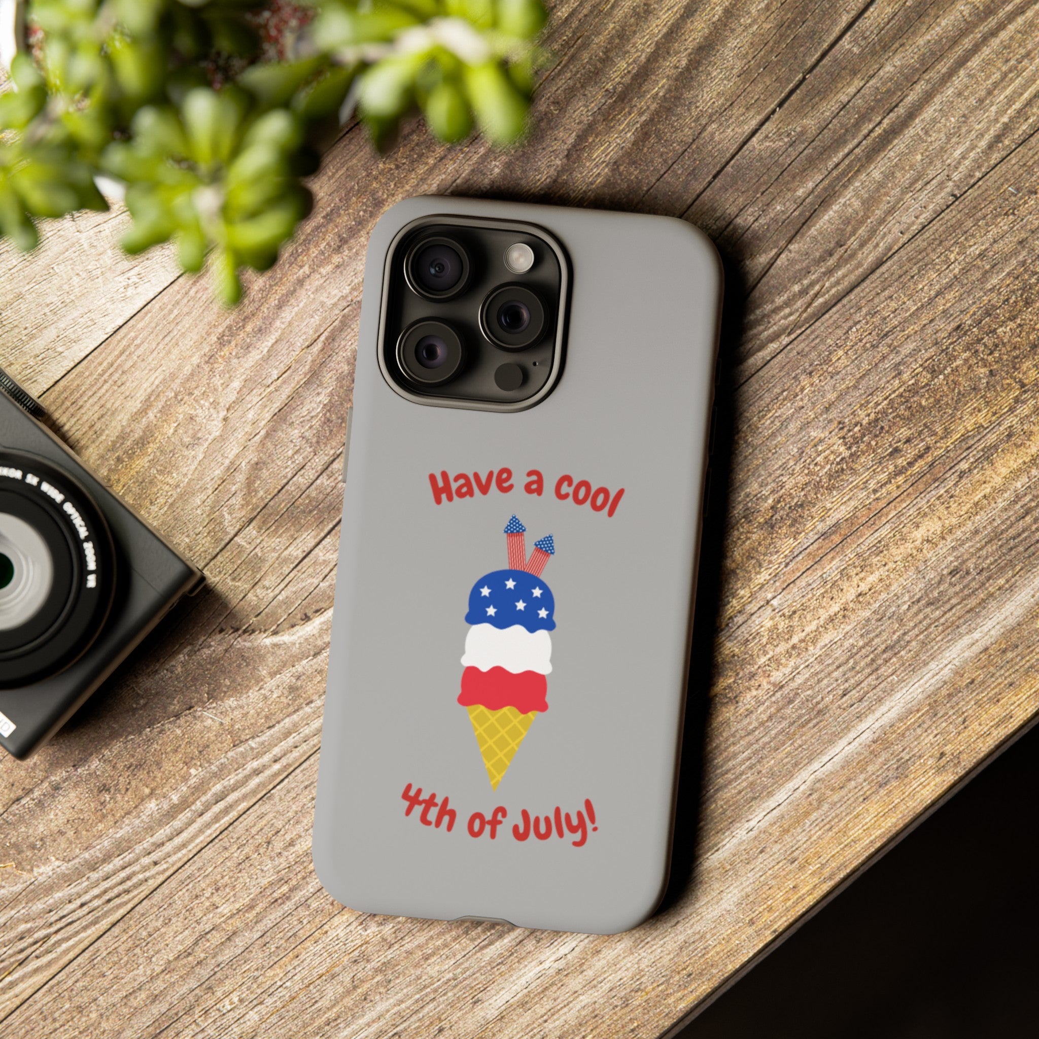 Have A Cool 4th Of July Tough Cases