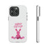 Happy Bunny Day Tough Cases
