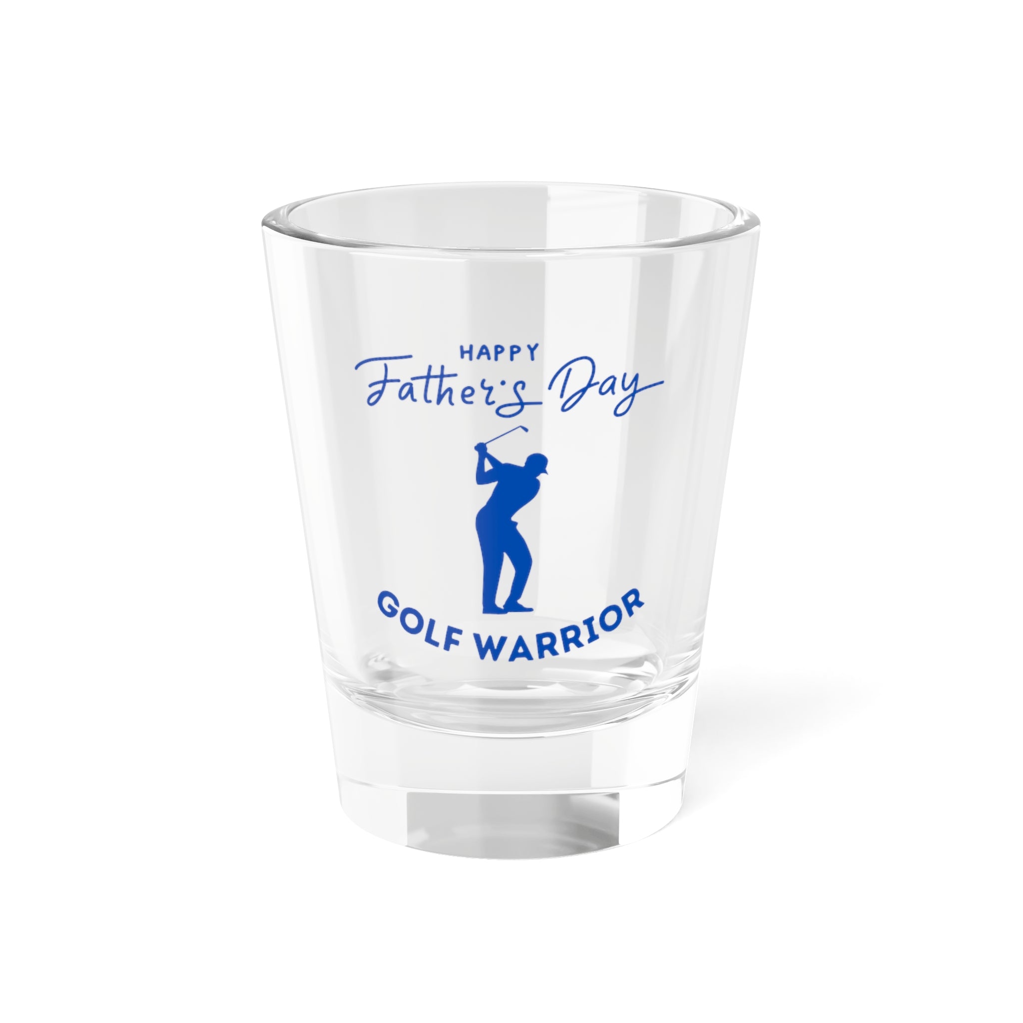 Happy Father's Day Golf Warrior Shot Glass, 1.5oz