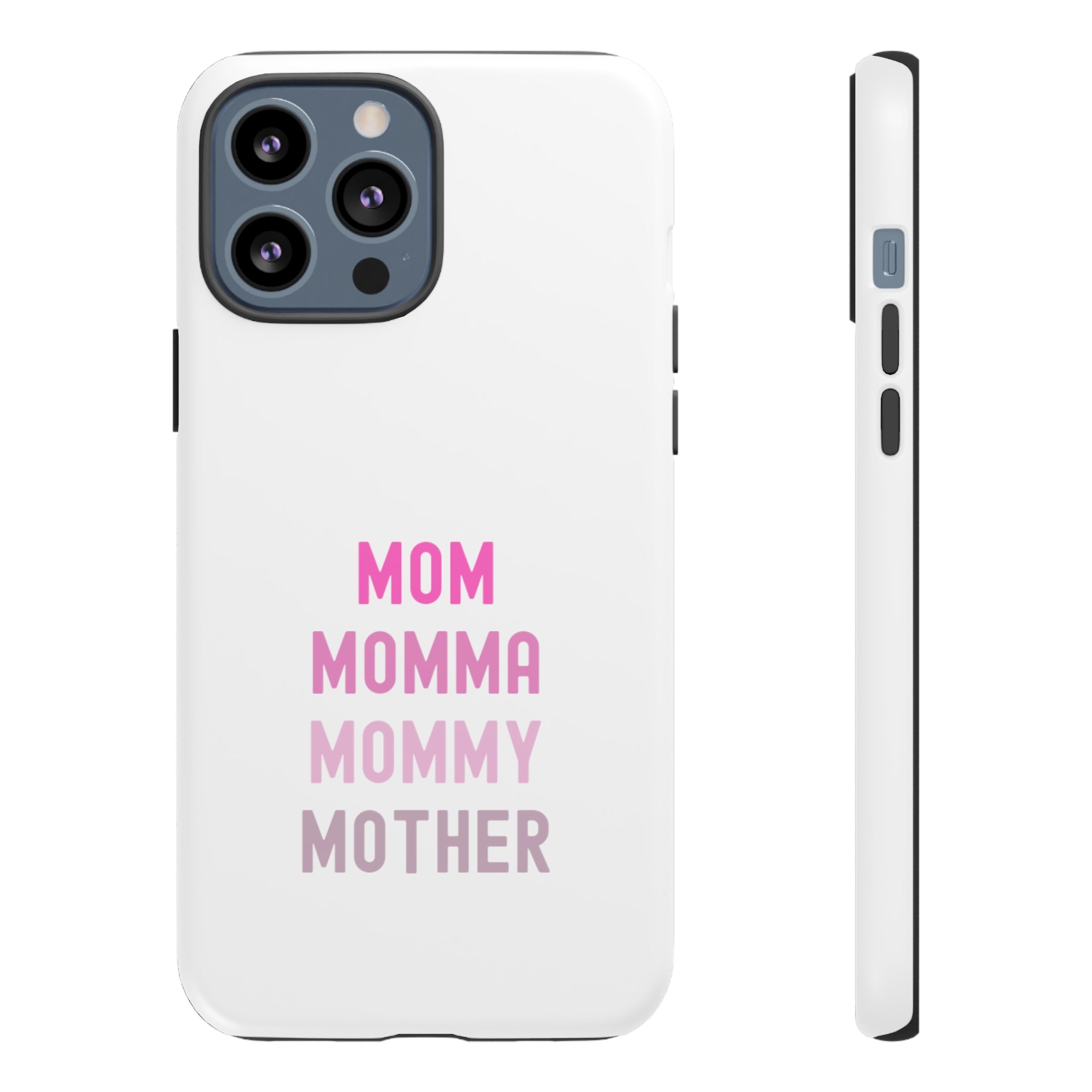Mom Momma Mommy Mother Tough Cases