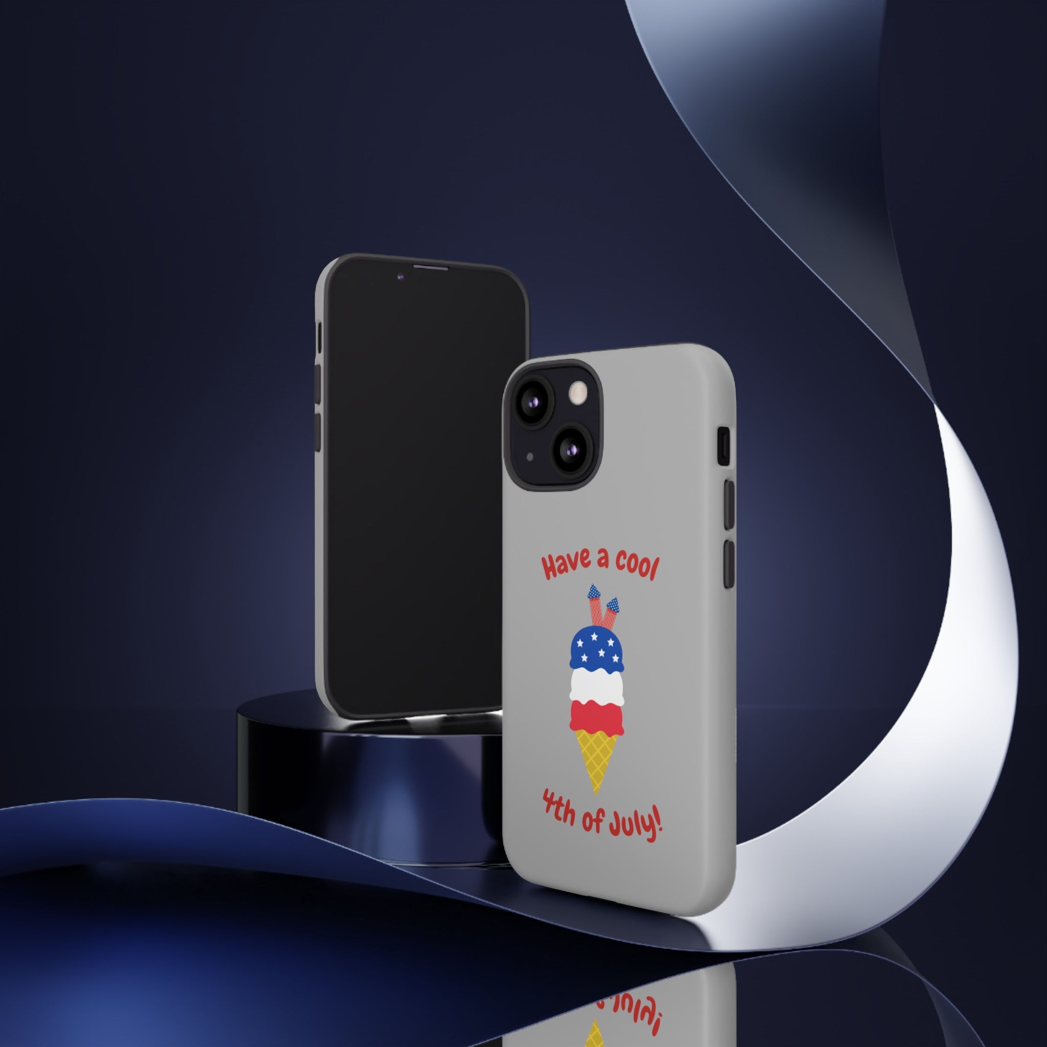 Have A Cool 4th Of July Tough Cases