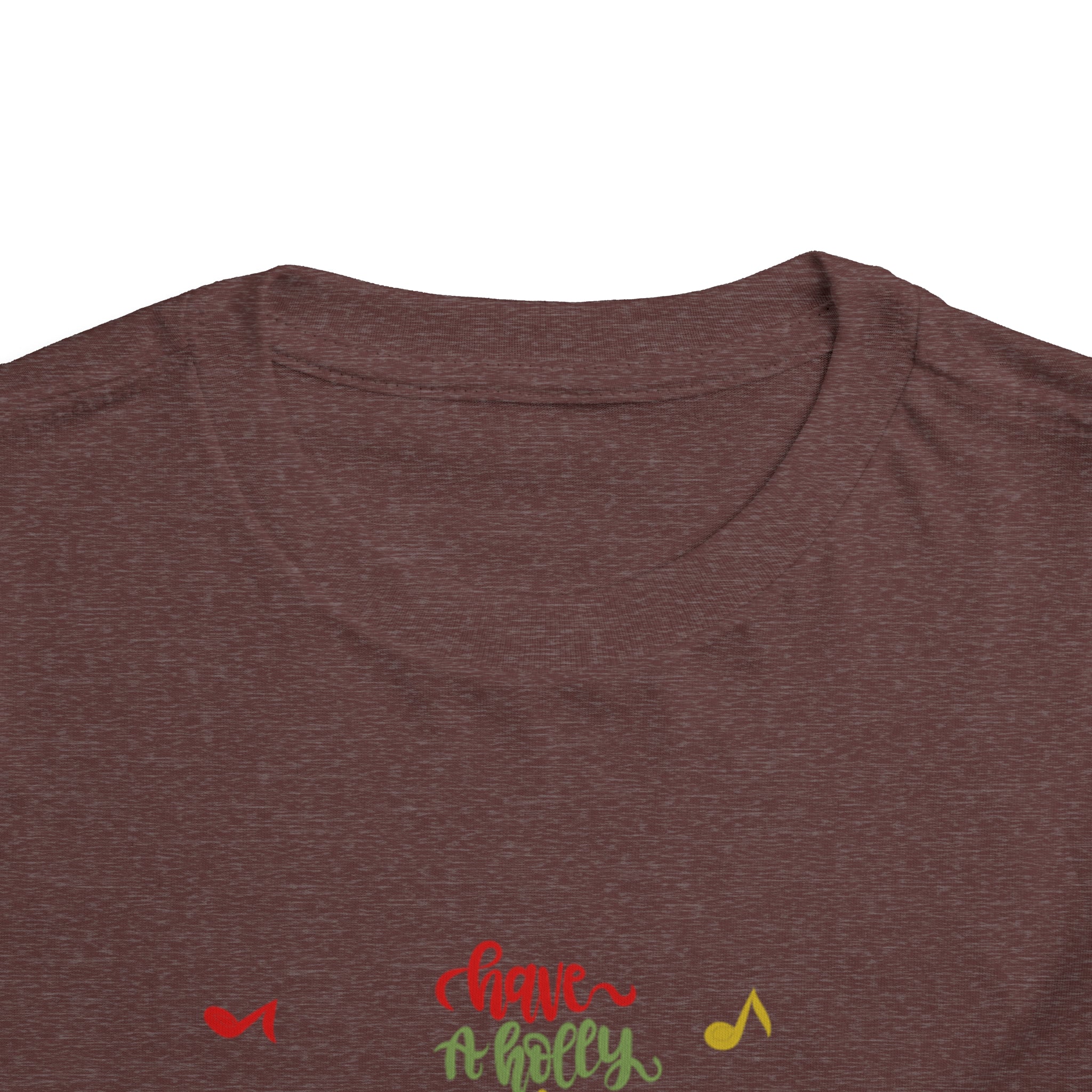 Have A  Holly Jolly ChristmasToddler Short Sleeve Tee