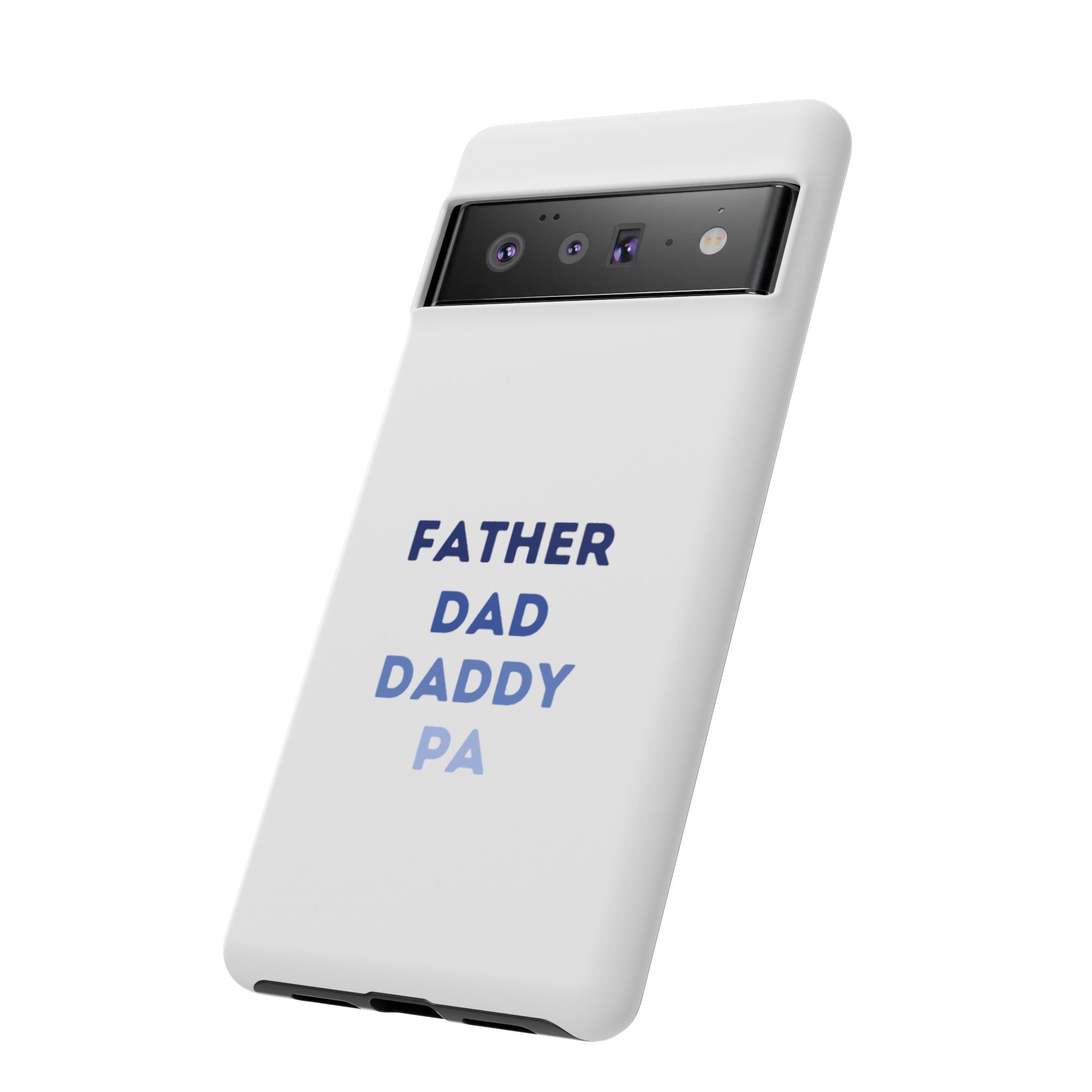 Father Dad Daddy Pa Tough Cases