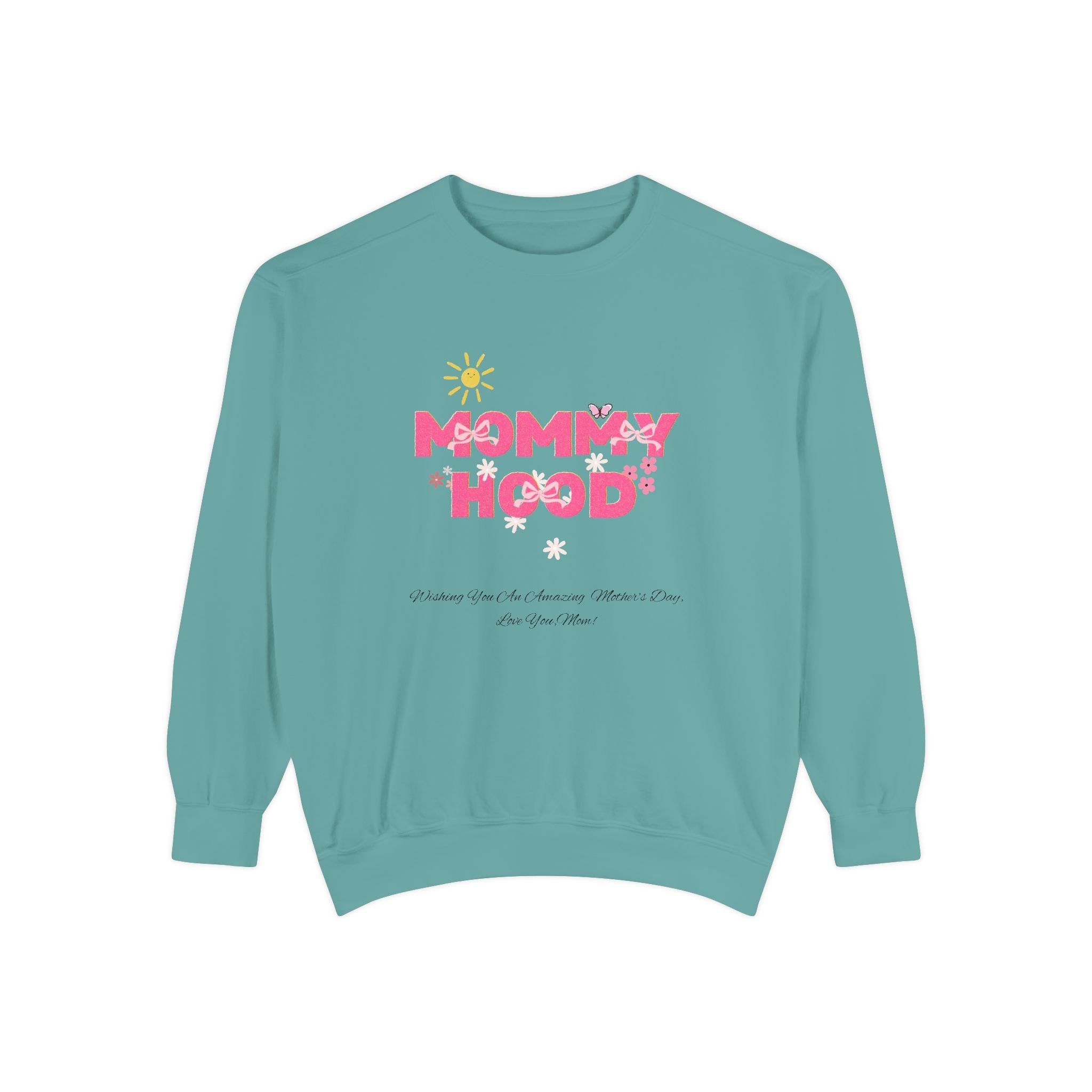 Mommy Hood Unisex Garment-Dyed Sweatshirt