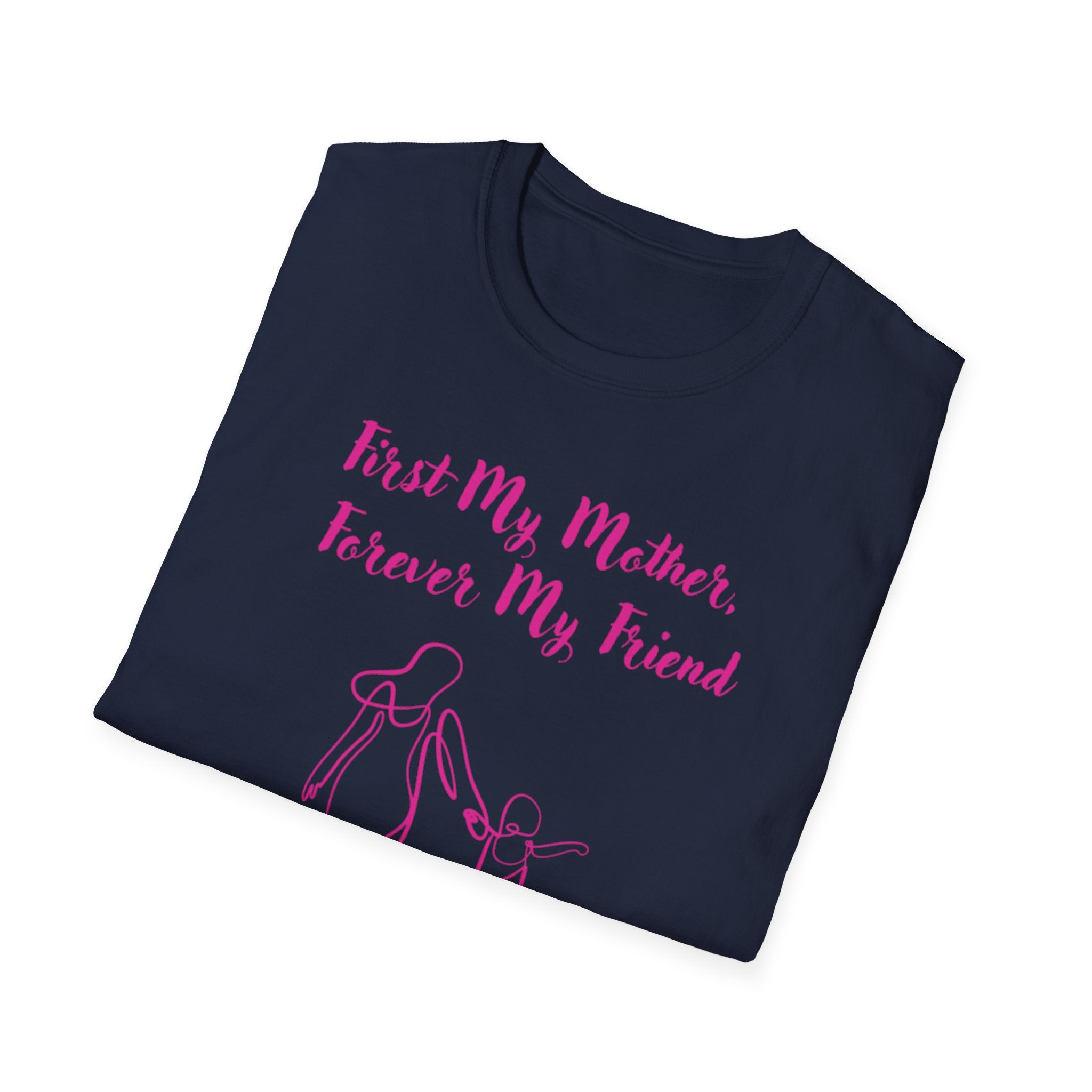 First My Mother Forever My Friend Unisex Softstyle T-Shirt