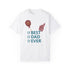 Best Dad Ever Unisex Garment-Dyed T-shirt
