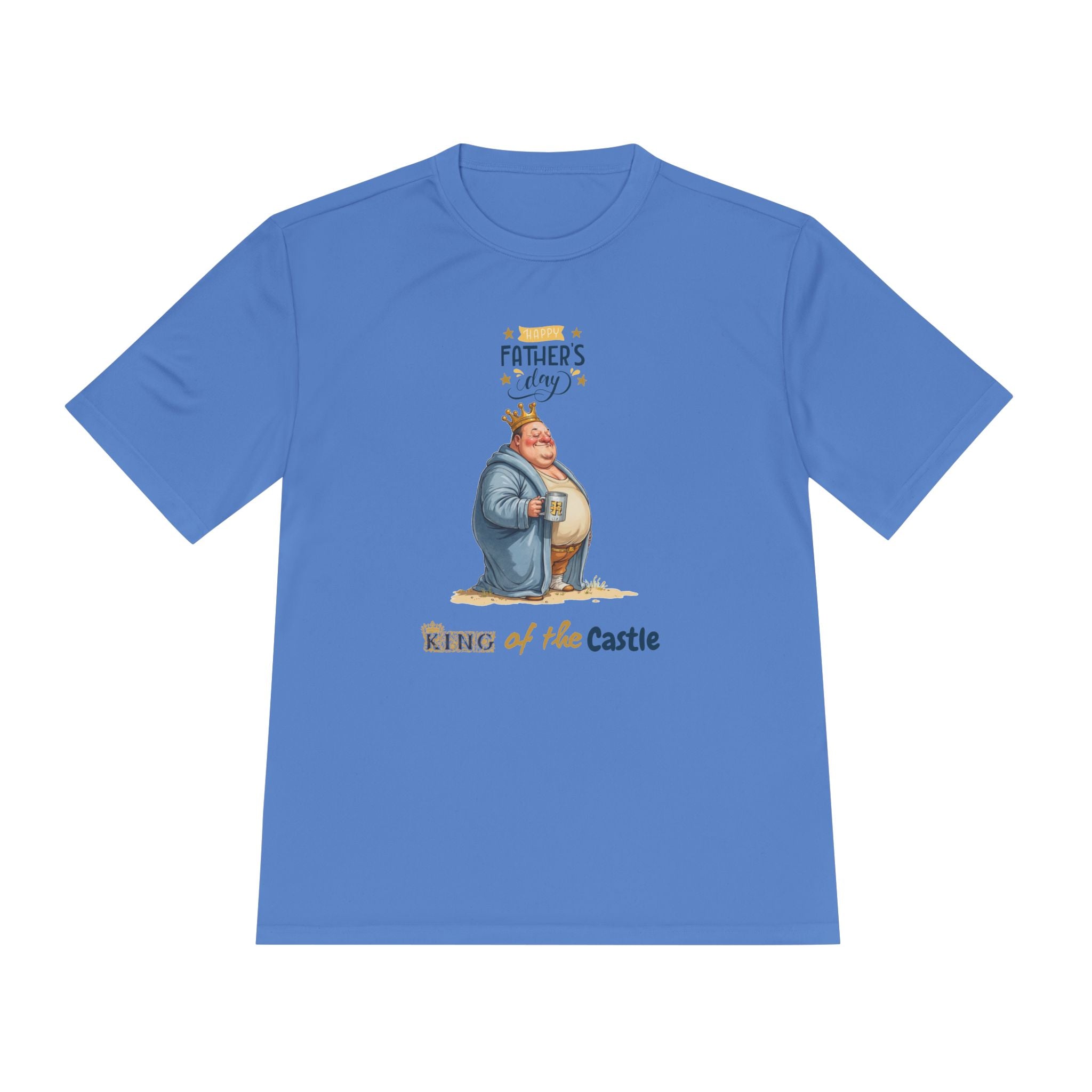 Father's Day King of the Castle  Unisex Moisture Wicking Tee