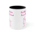 First My Mother Forever My Friend Accent Coffee Mug, 11oz