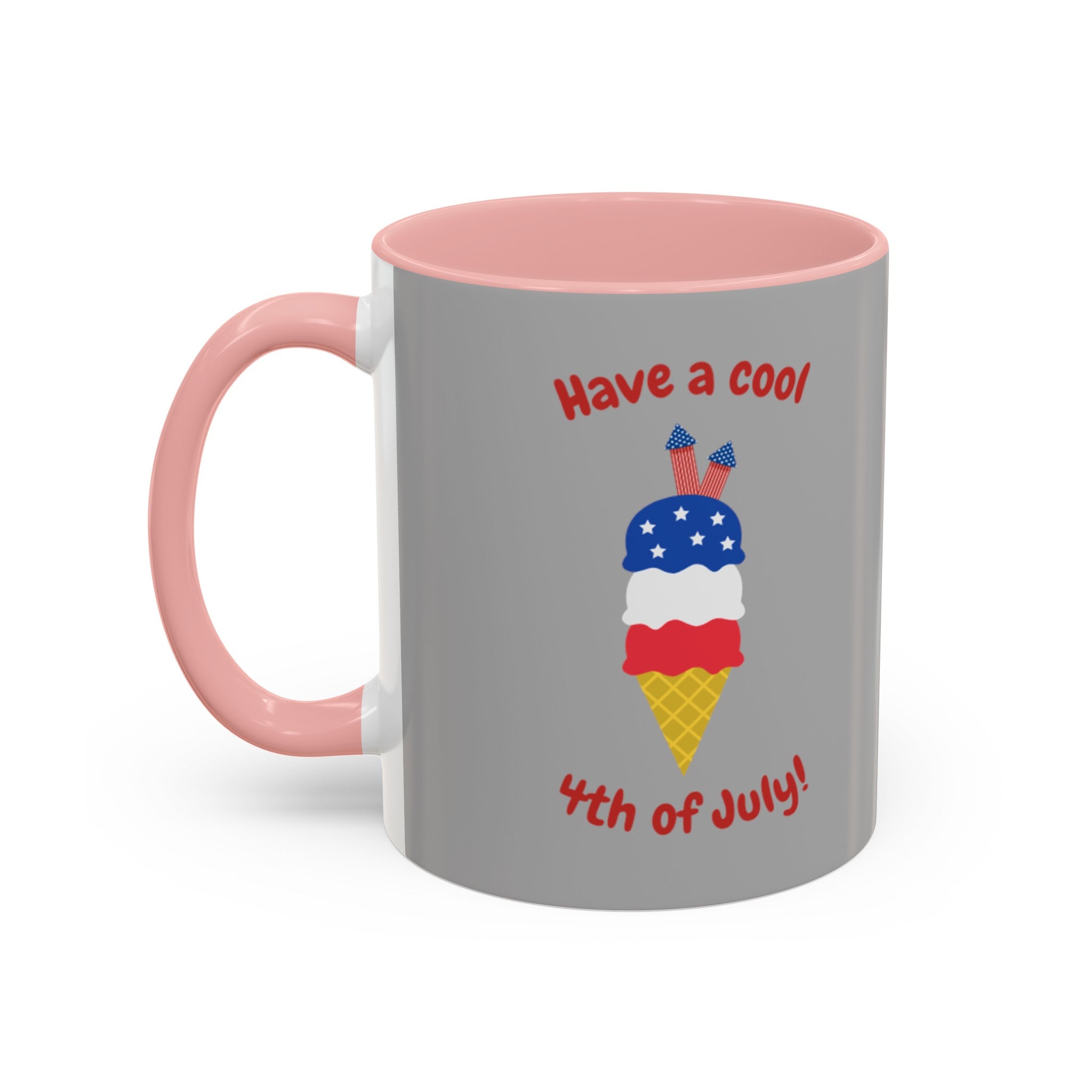 Have A Cool 4th Of July Accent Coffee Mug (11, 15oz)