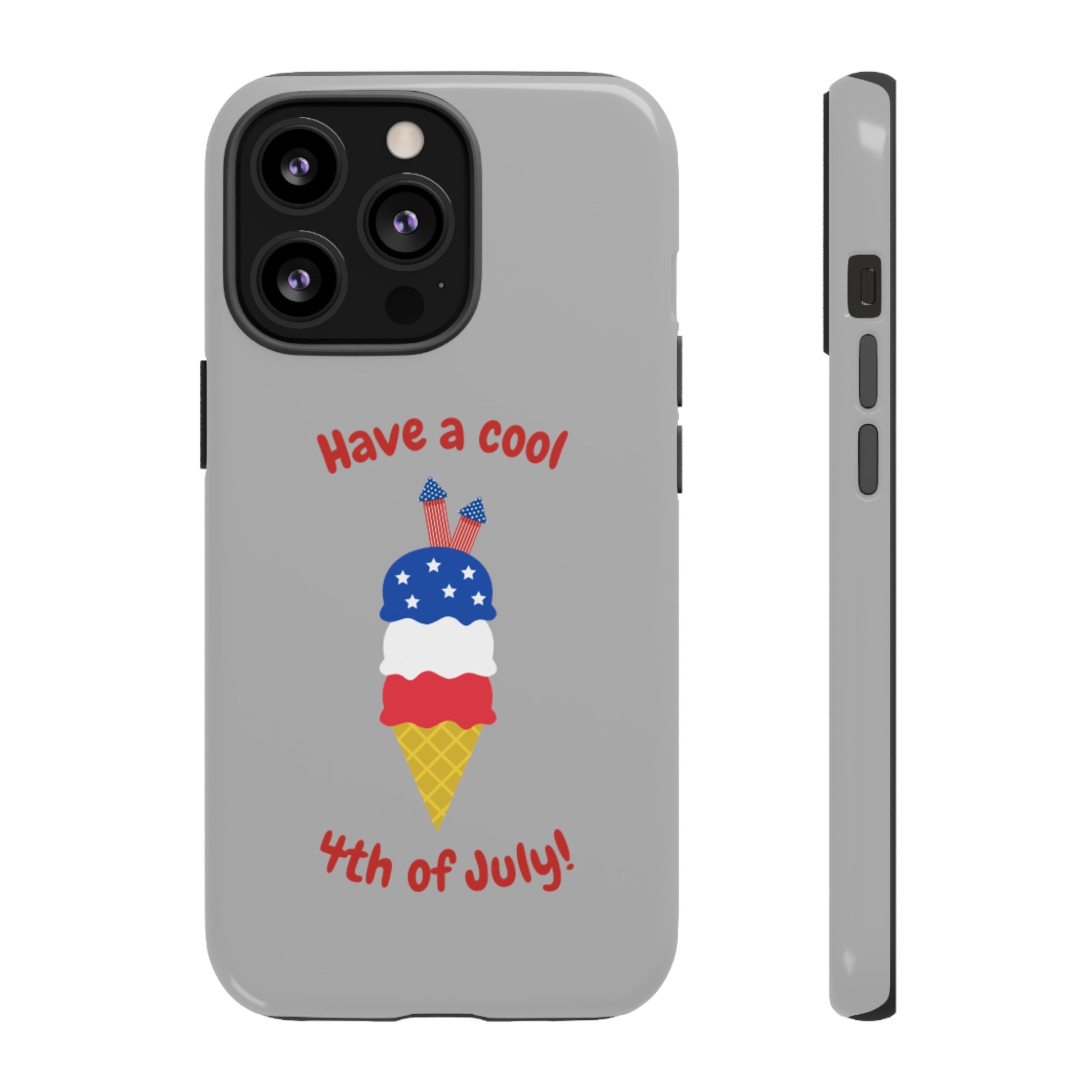 Have A Cool 4th Of July Tough Cases