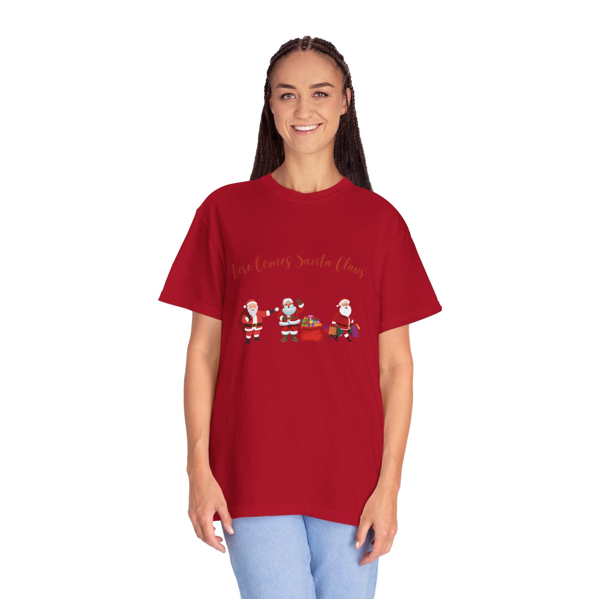 Here Comes Santa Claus Unisex Garment-Dyed T-shirt