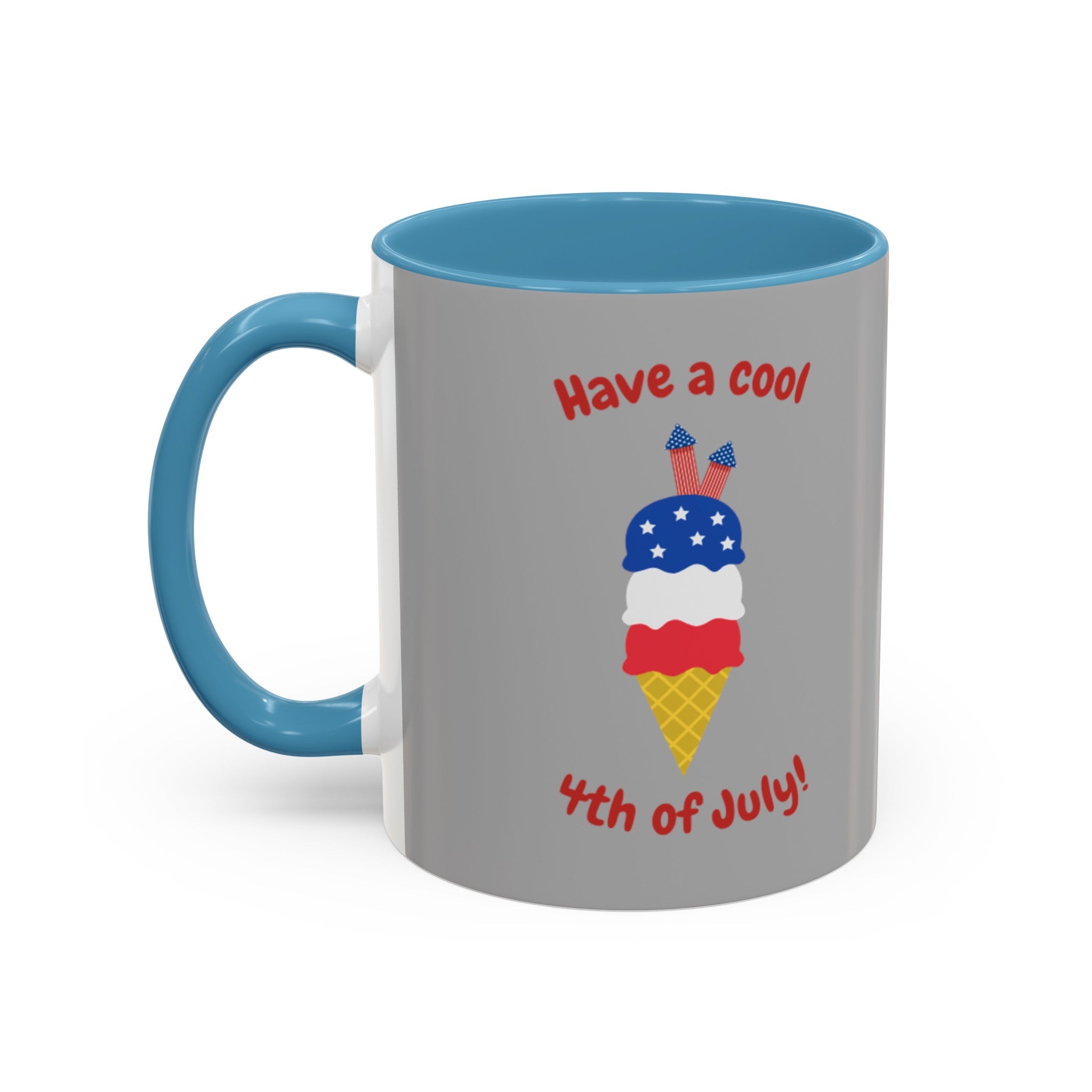 Have A Cool 4th Of July Accent Coffee Mug (11, 15oz)