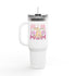 Our First Mother's Day Insulated Travel Mug - 40oz
