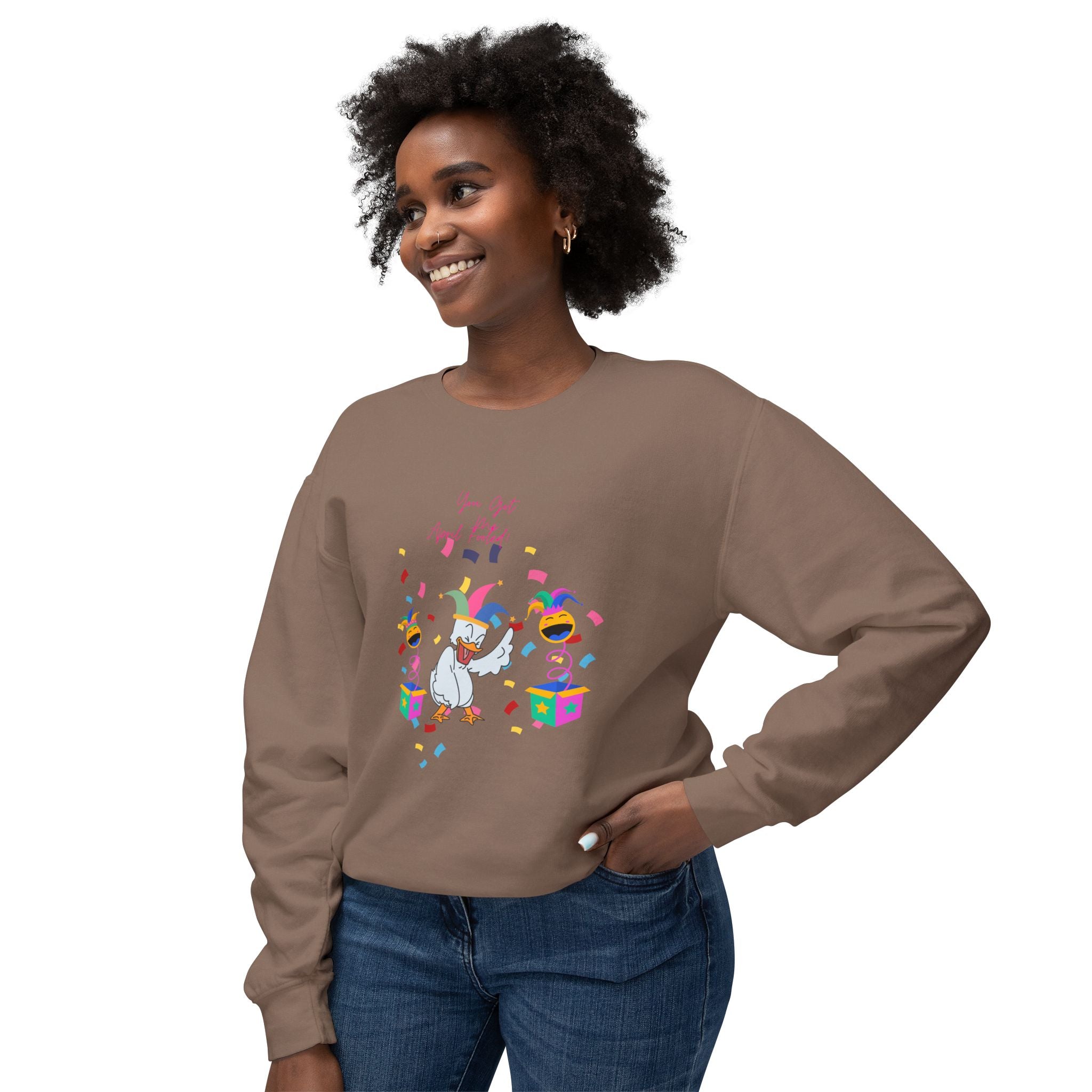 You Got Me April Fooled! Vibes Unisex Lightweight Crewneck Sweatshirt
