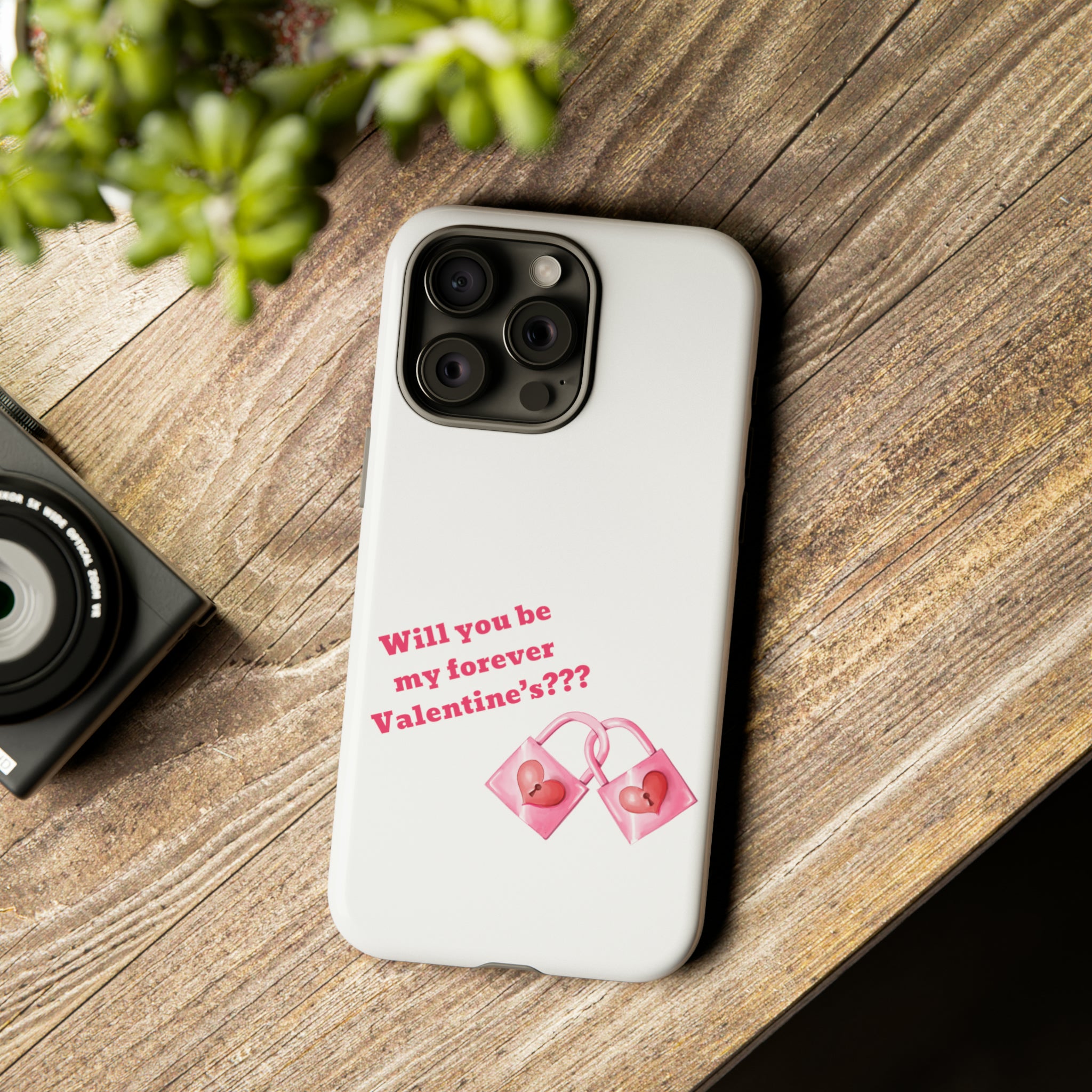 Will You Be My Forever Valentine?? Tough Cases