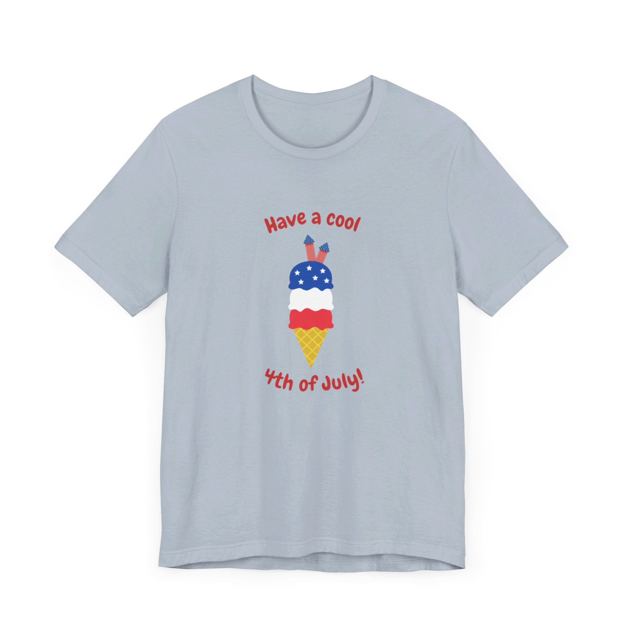 Have A Cool 4th Of July Unisex Jersey Short Sleeve Tee