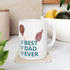 Best Dad Ever Ceramic Mug, (11oz, 15oz)