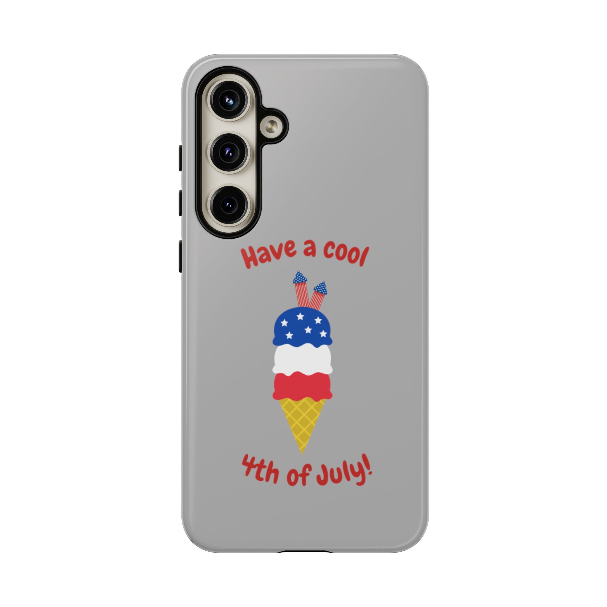 Have A Cool 4th Of July Tough Cases