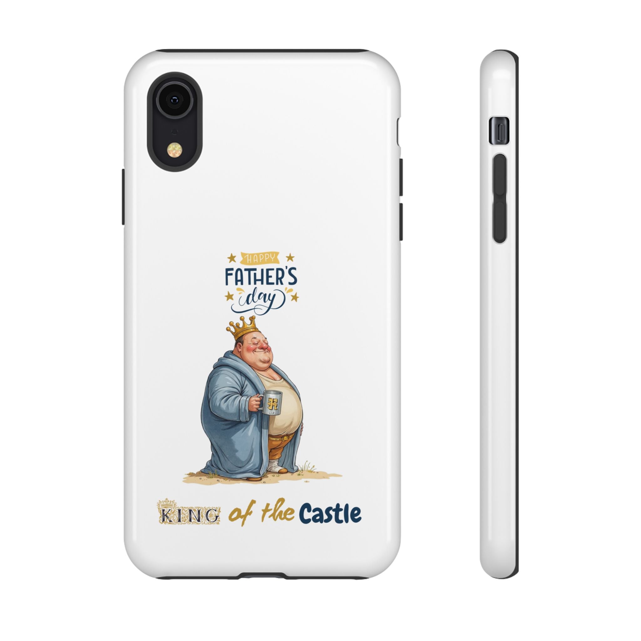 Father's Day King of the Castle Phone Case
