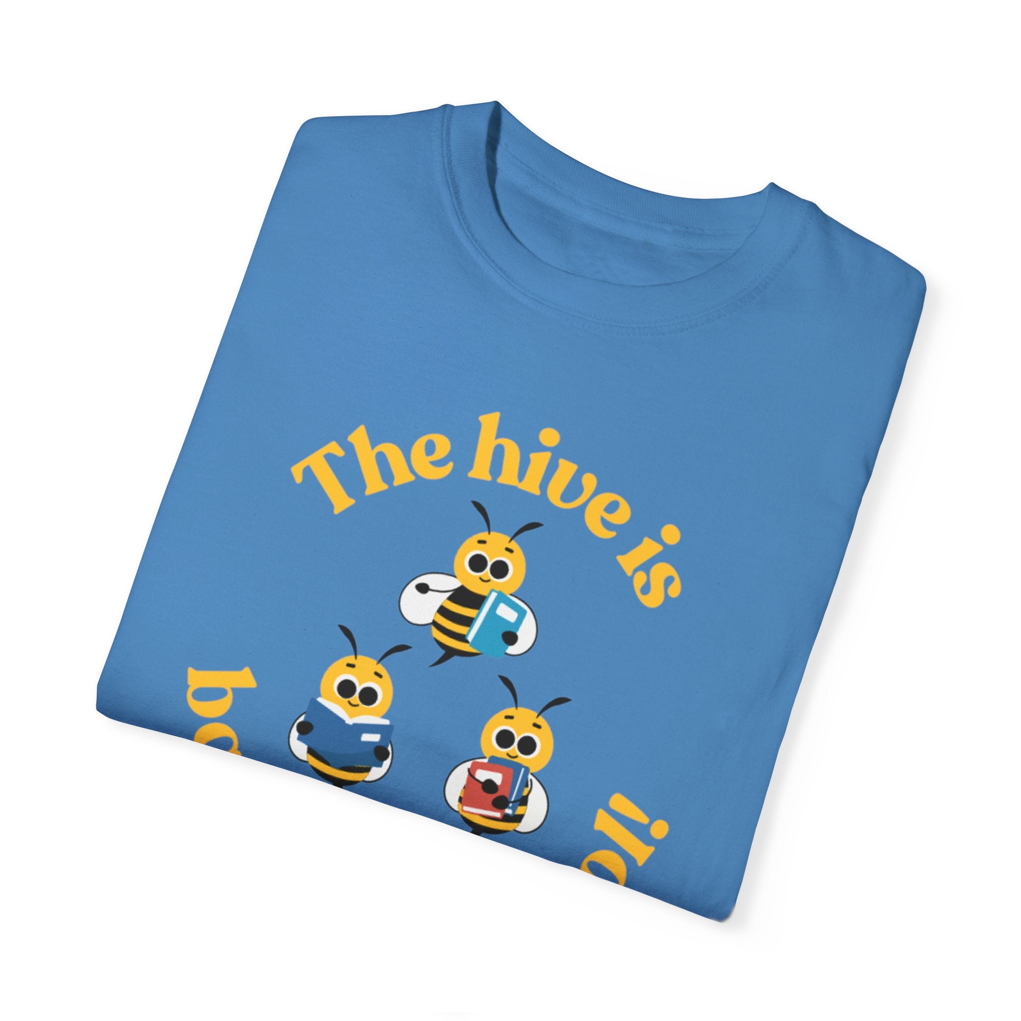 The Hive Is Back In School Unisex Garment-Dyed T-shirt