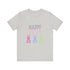 Have A Bunny-tastic  Easter Unisex Jersey Short Sleeve Tee