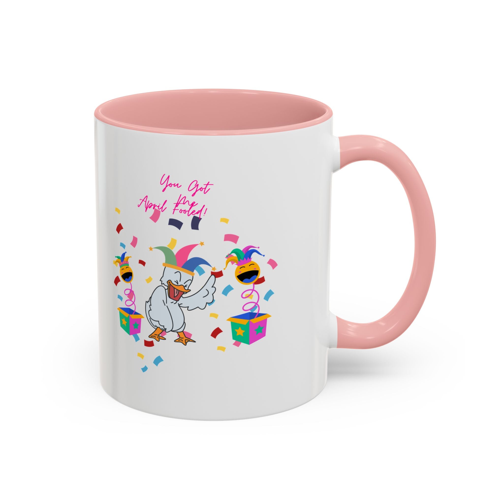 You Got Me April Fooled! Accent Coffee Mug