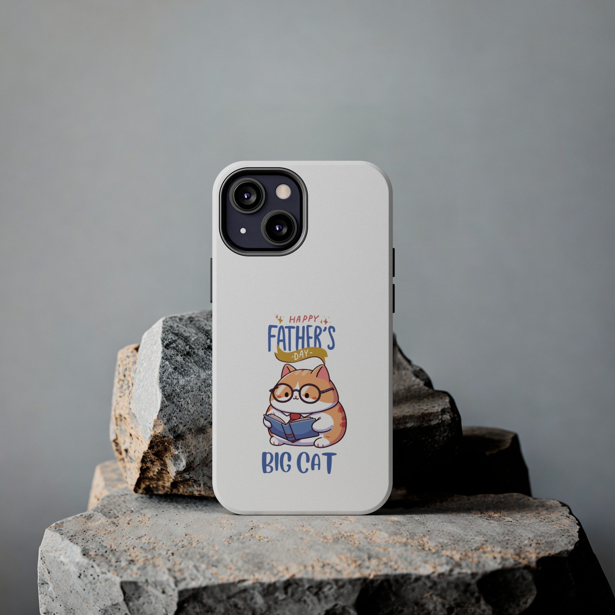 Happy Father's Day Big Cat Tough Phone Cases