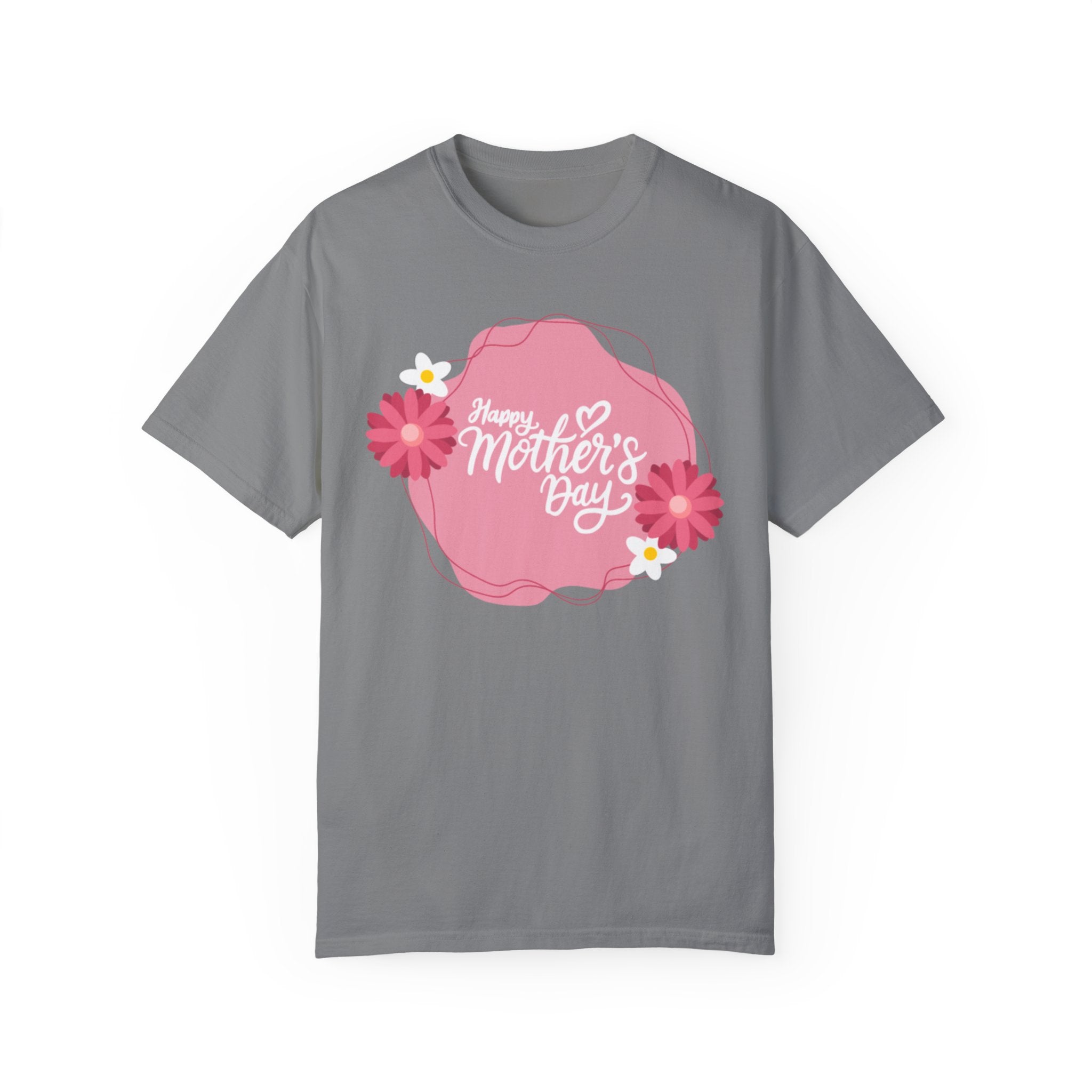 Happy Mother’s Day, Mama!  Unisex Garment-Dyed T-shirt