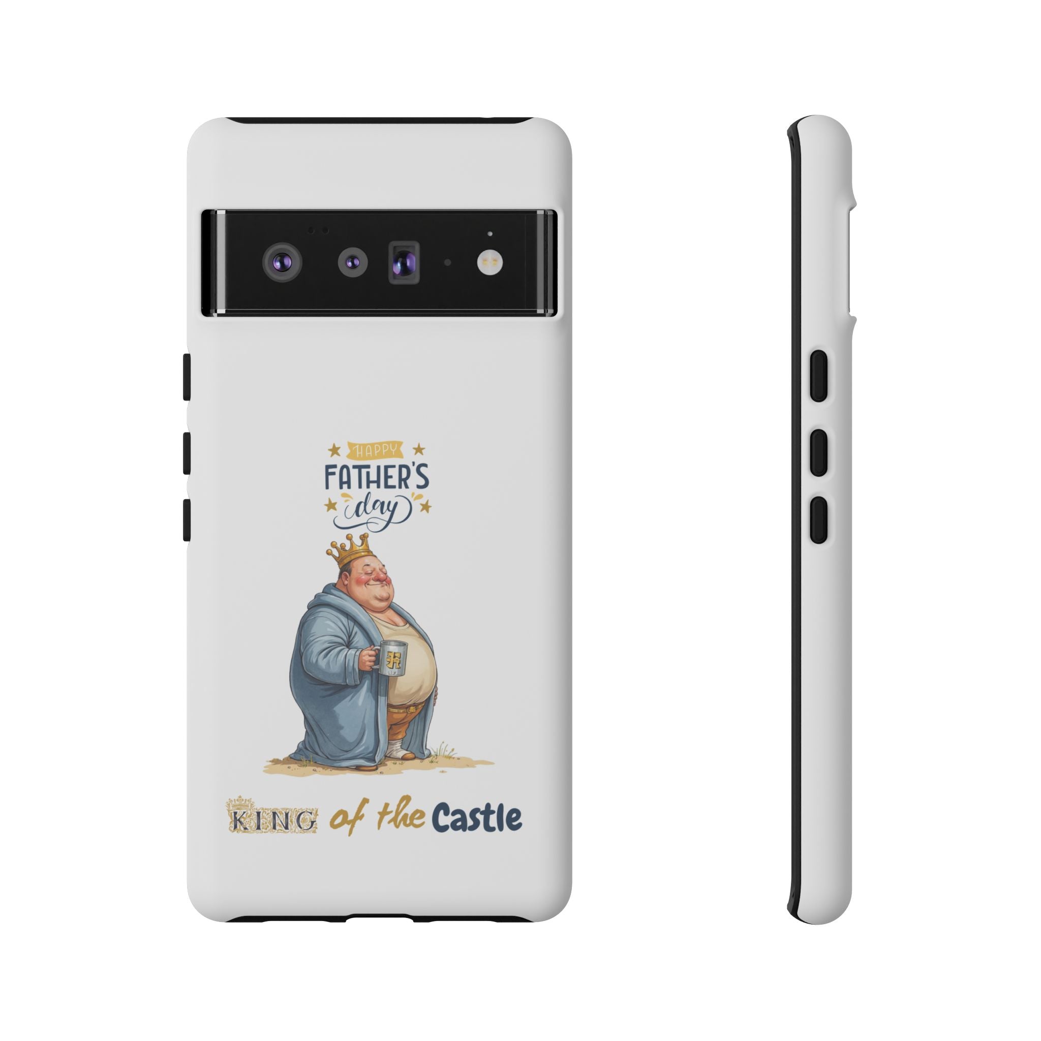 Father's Day King of the Castle Phone Case