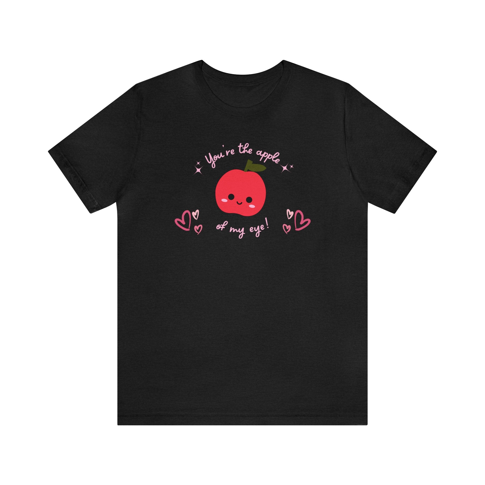 You Are The Apple Of My Eyes Unisex Jersey Short Sleeve Tee