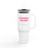 Mommy Hood Insulated Travel Mug - 40oz