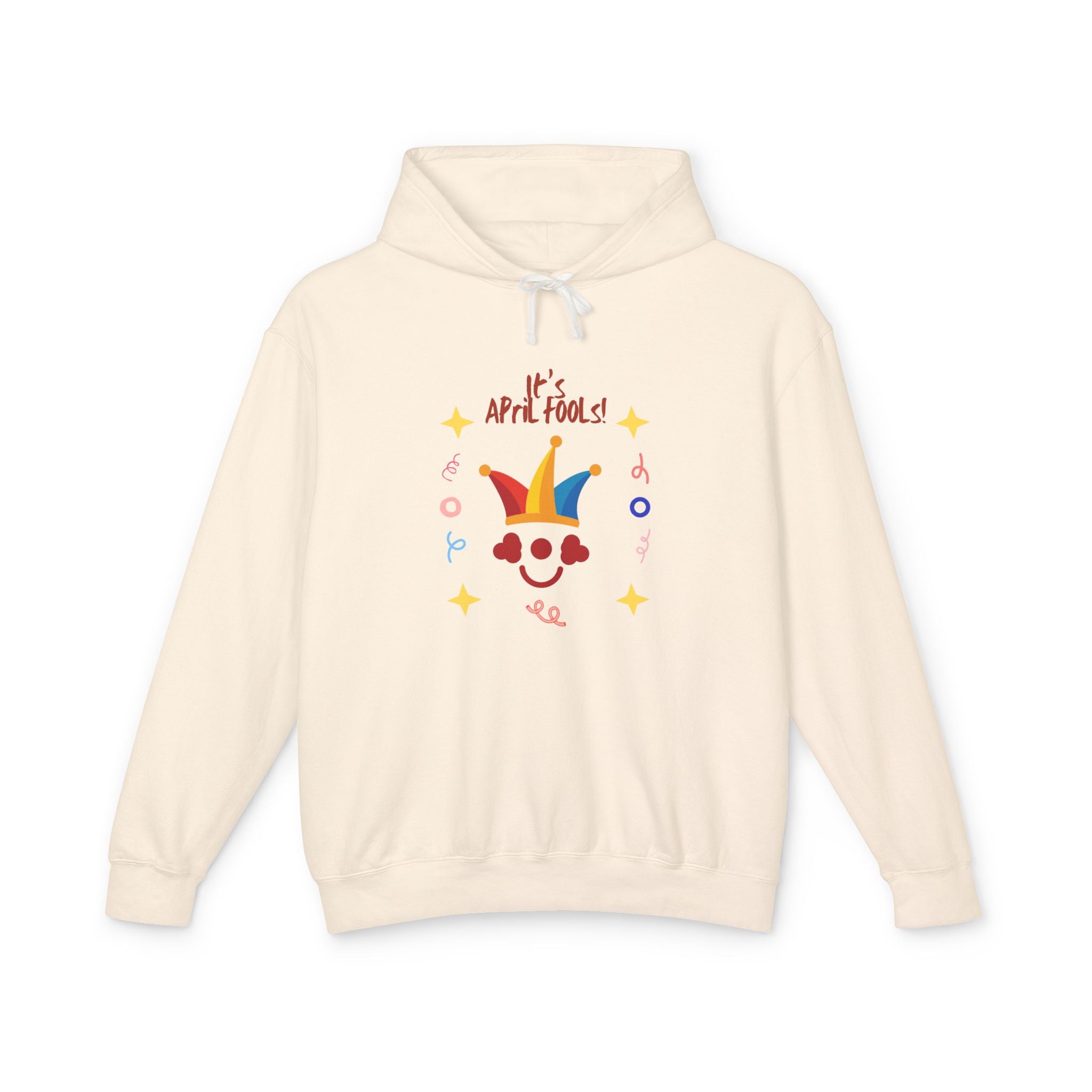 It's April Fool's Day! Unisex Lightweight Hooded Sweatshirt