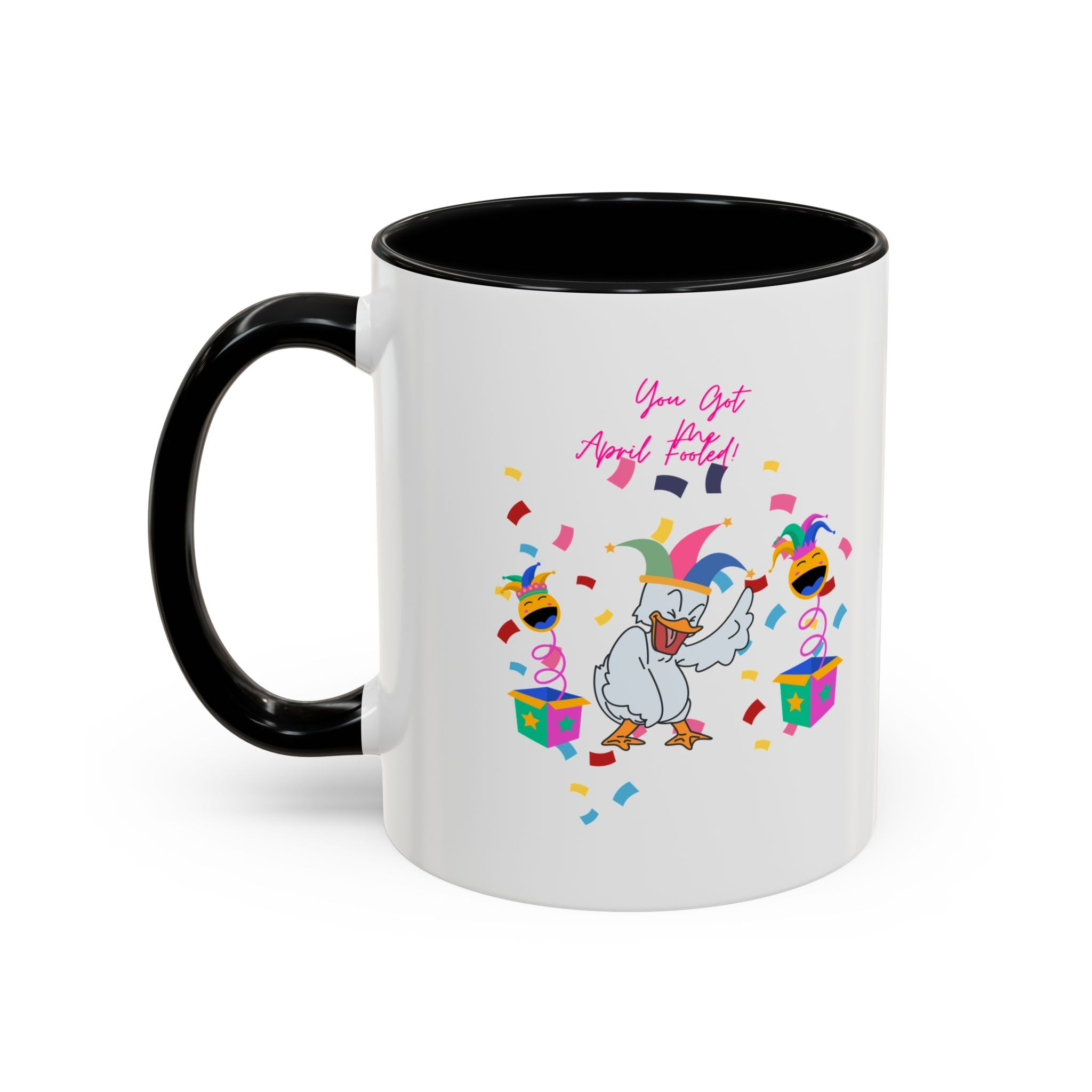 You Got Me April Fooled! Accent Coffee Mug