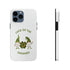 The Luck Of The Gnomies! Tough Phone Cases, Case-Mate