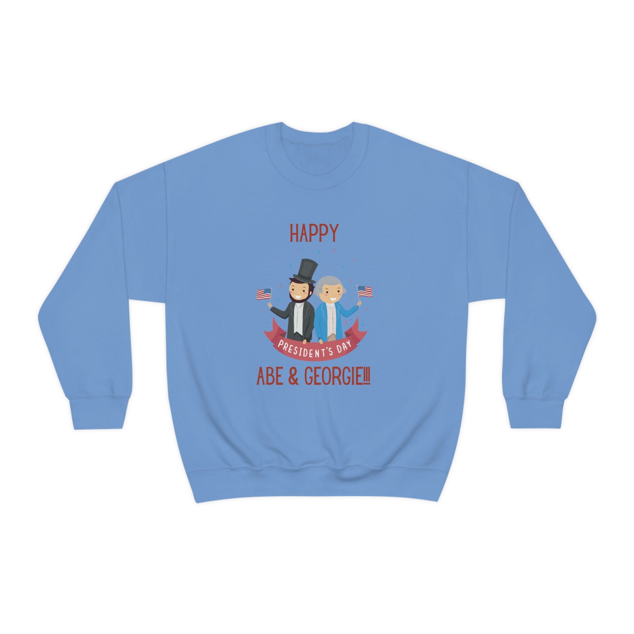 Happy President's Day Abe & Georgie!!! Unisex Heavy Blend™ Crewneck Sweatshirt