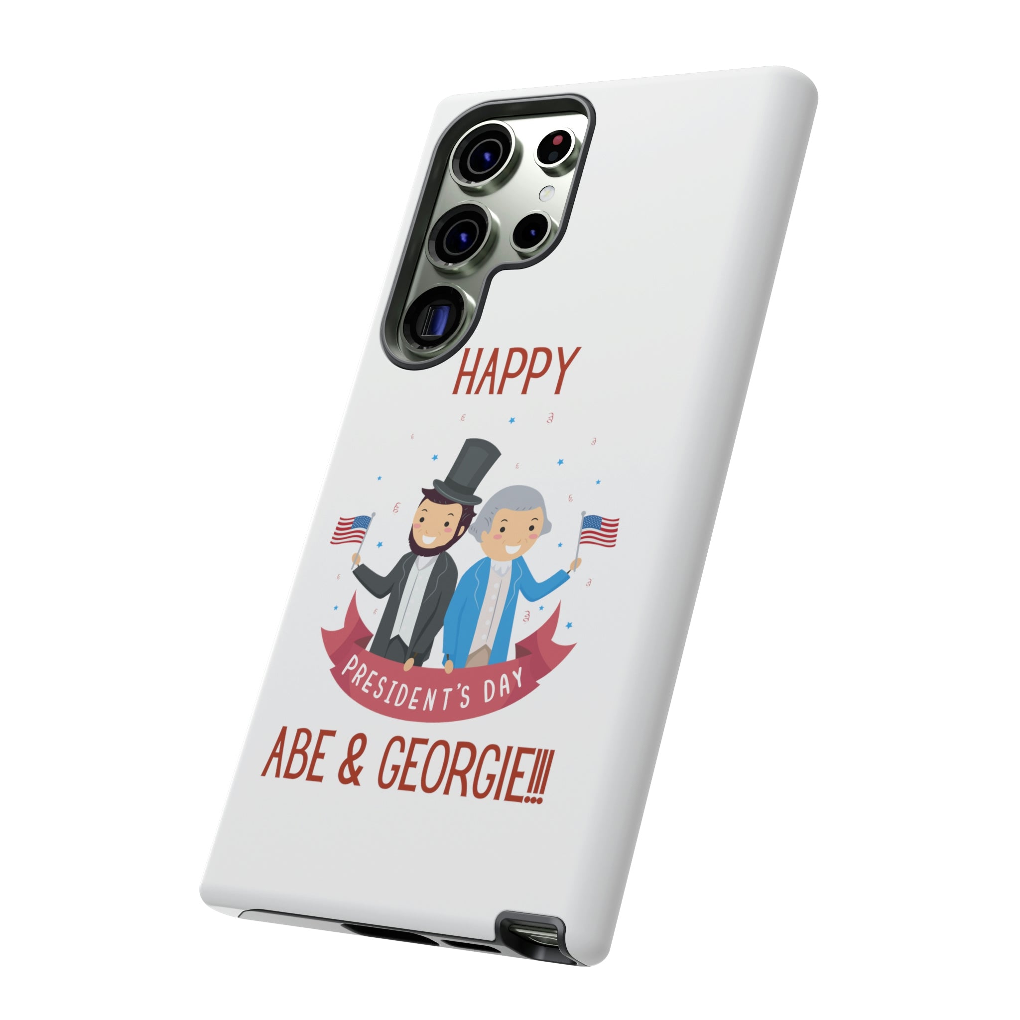 Happy President's Day Abe & Georgie!!! Tough Cases