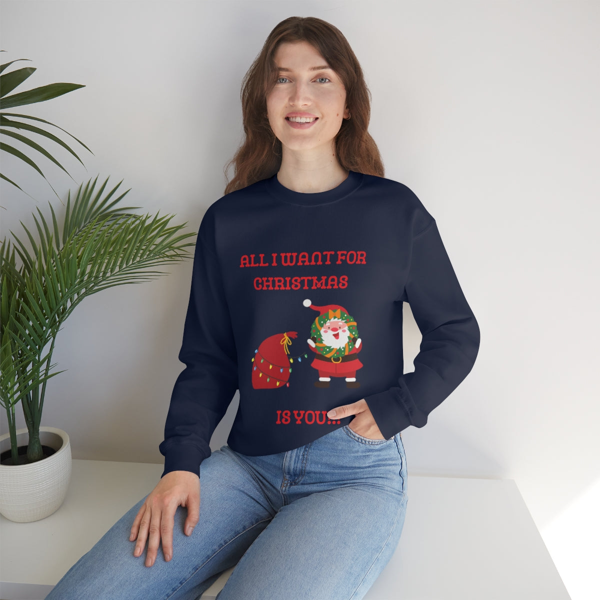 All I Want For Christmas Is You!!! Unisex Heavy Blend™ Crewneck Sweatshirt