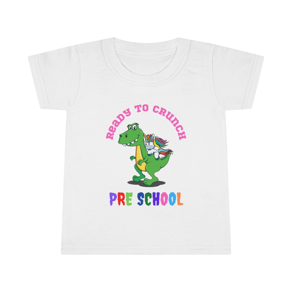 Ready to Crush Pre School Toddler T-shirt