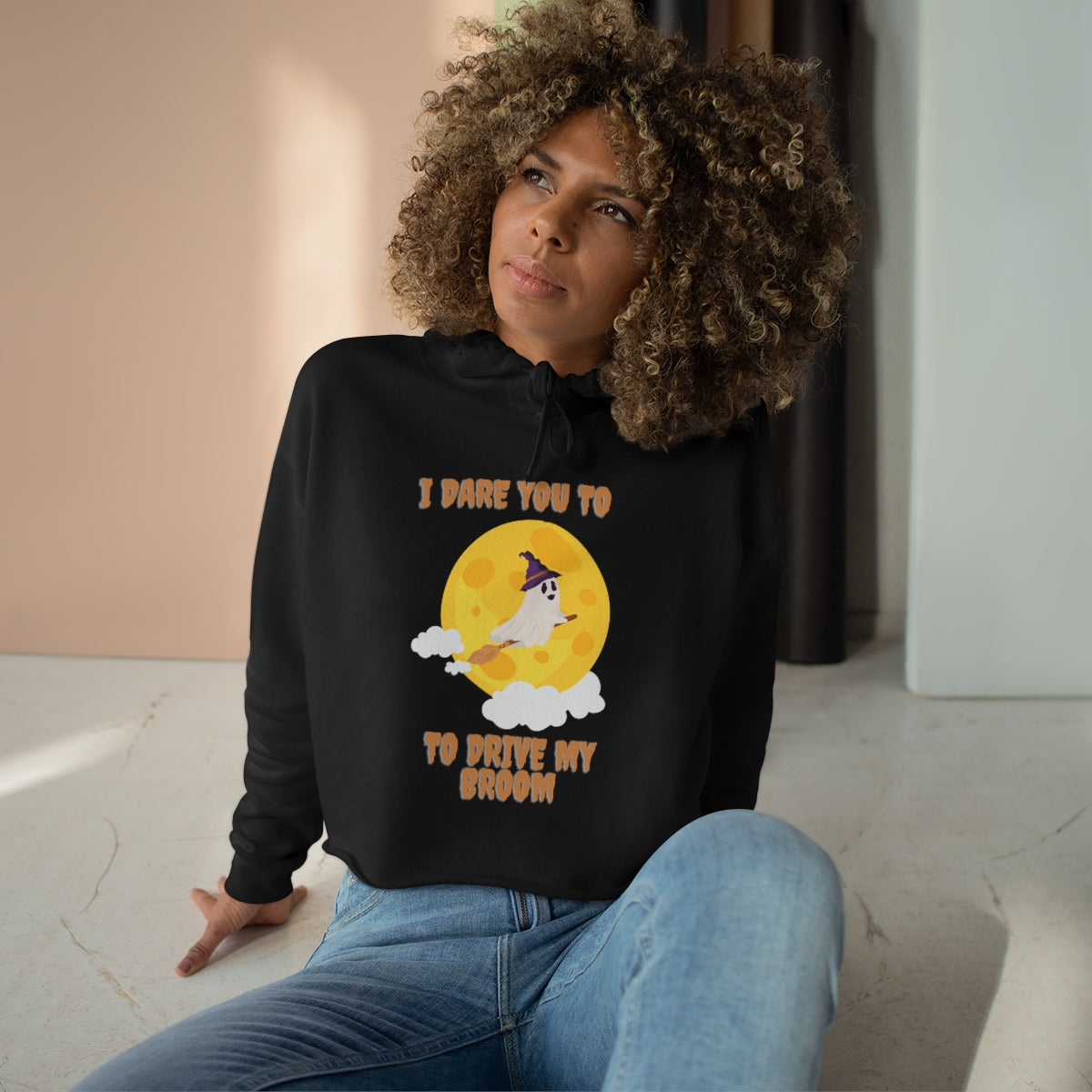 I Dare You To Drive My Broom Crop Hoodie