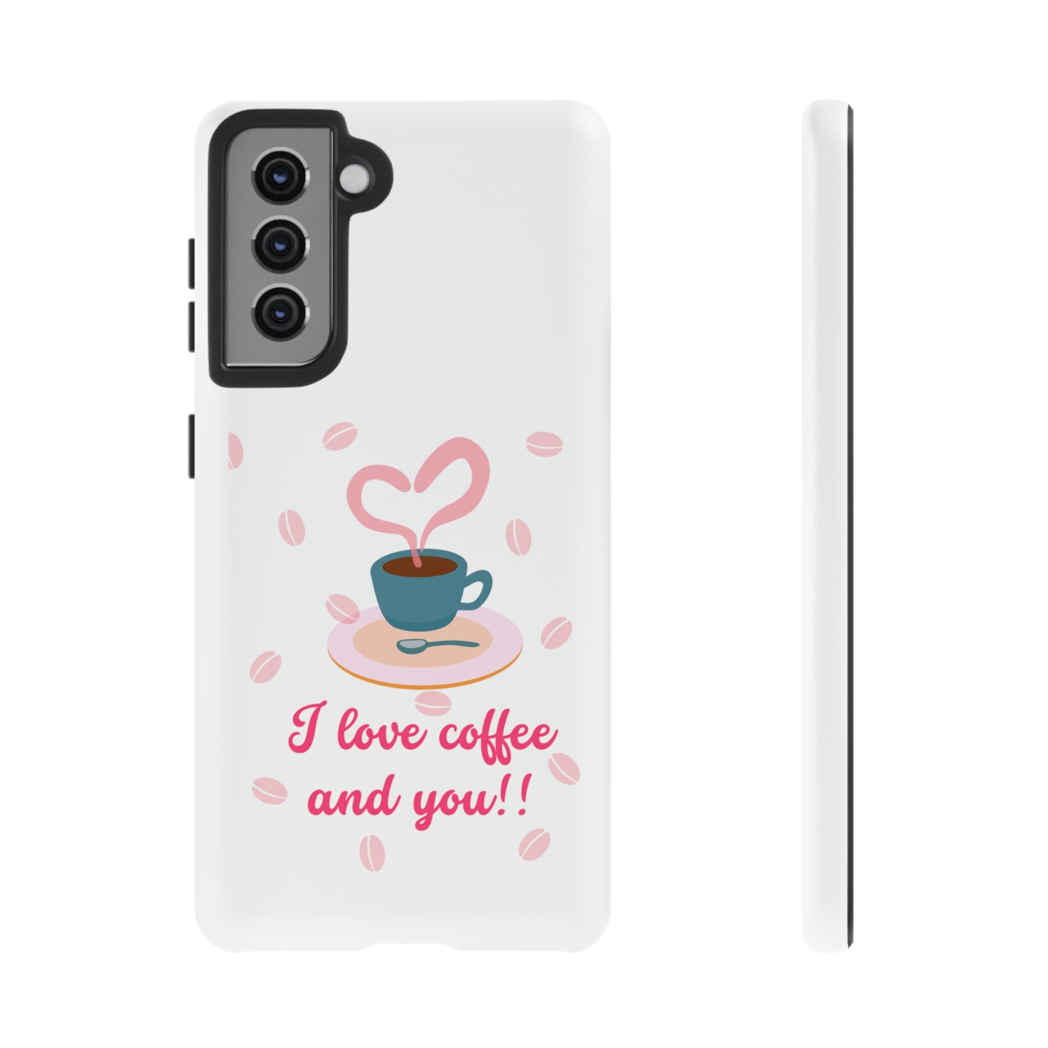 I Love Coffee & You!!Tough Cases