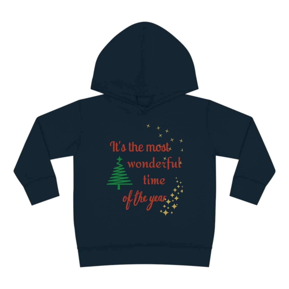 It's The Most Wonderful Time Of The Year Toddler Pullover Fleece Hoodie