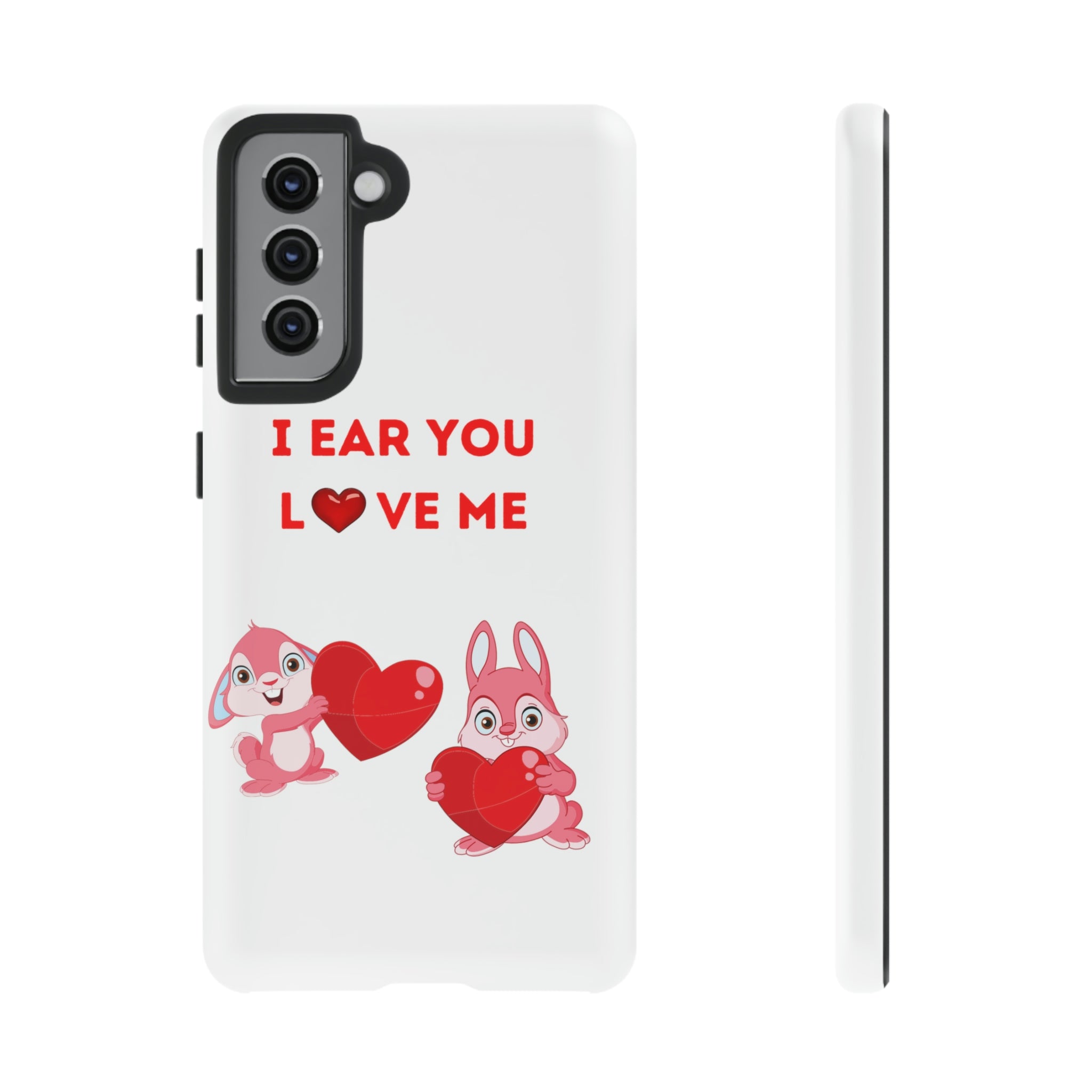 I Ear You Love Me Tough Cases