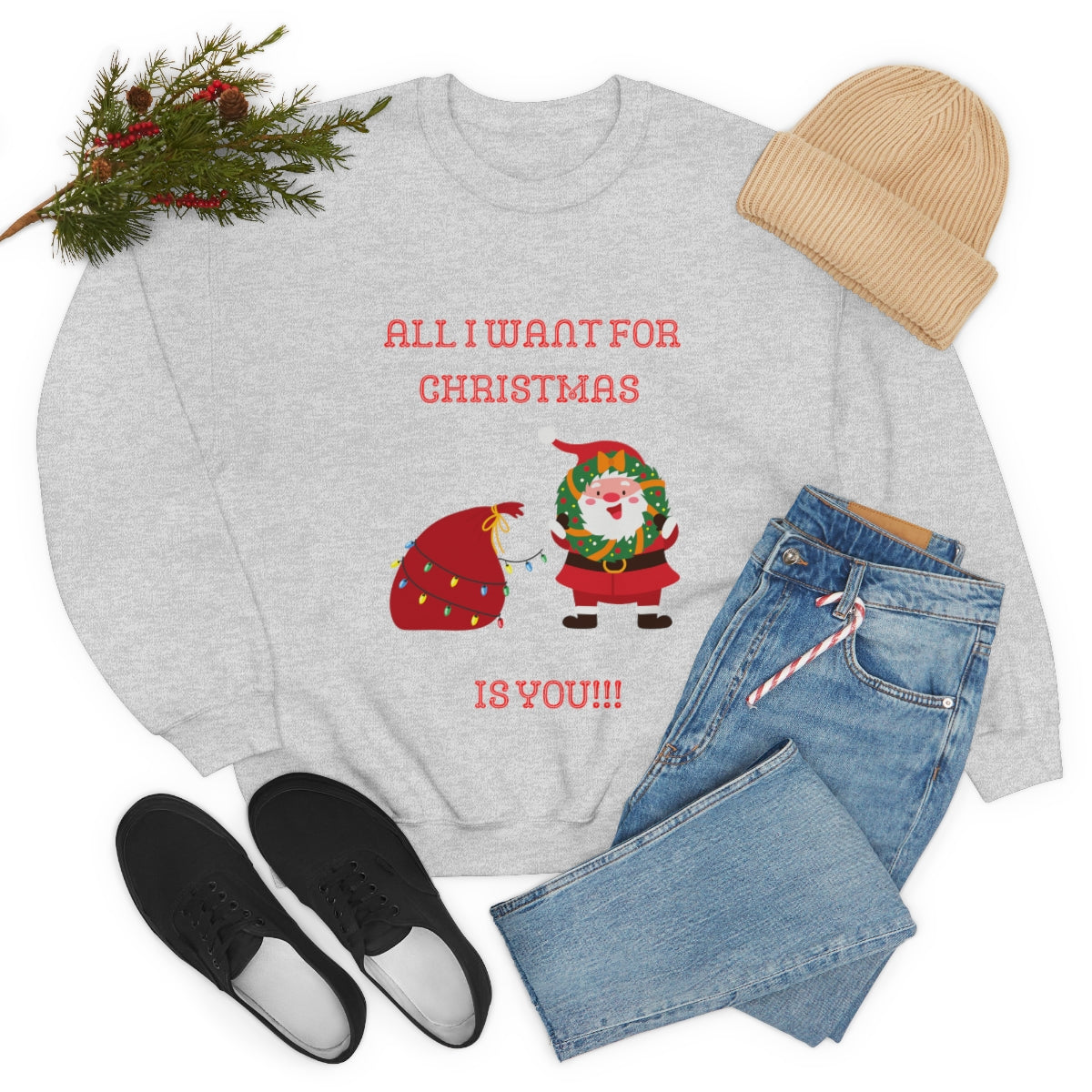 All I Want For Christmas Is You!!! Unisex Heavy Blend™ Crewneck Sweatshirt