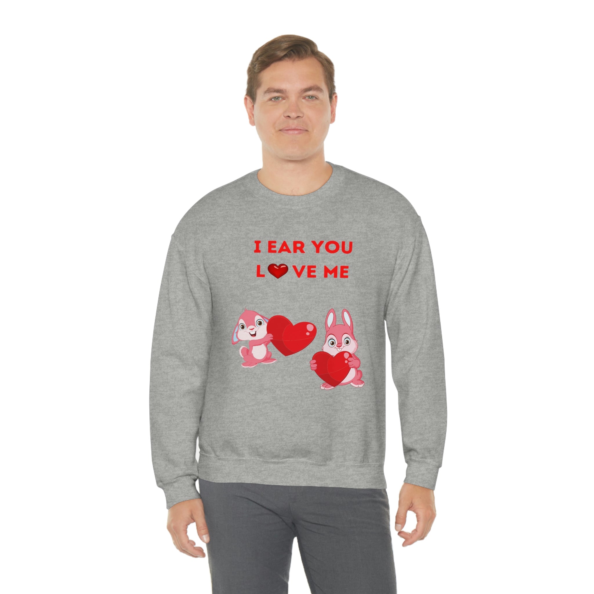 I Ear You Love Me Unisex Heavy Blend™ Crewneck Sweatshirt