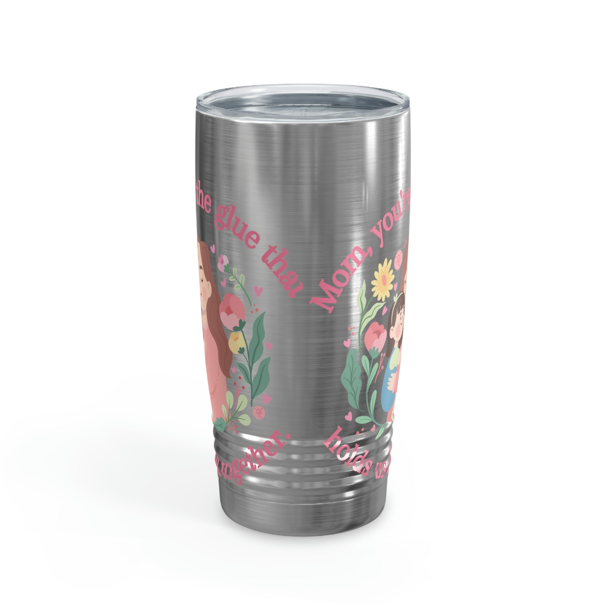 Mom You're The Glue Ringneck Tumbler, 20oz