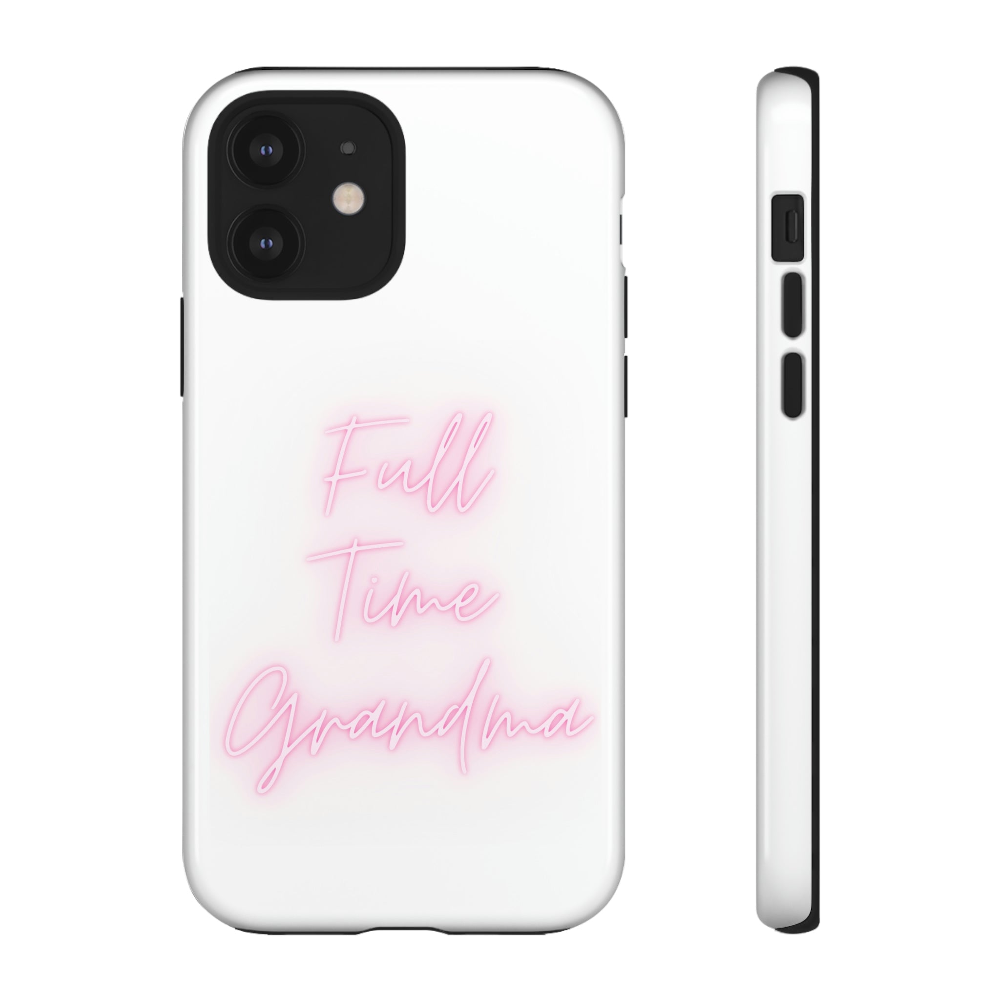 Full Time Grandma Tough Cases