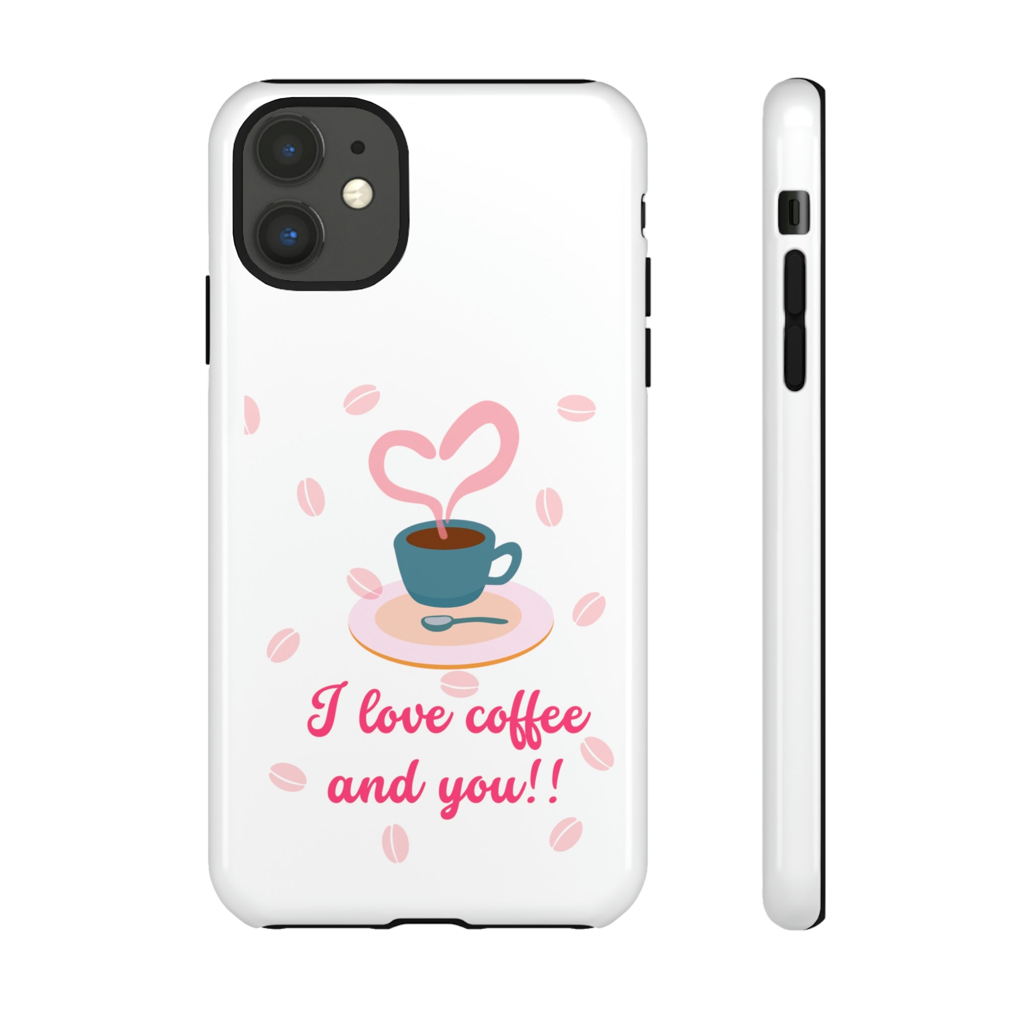 I Love Coffee & You!!Tough Cases