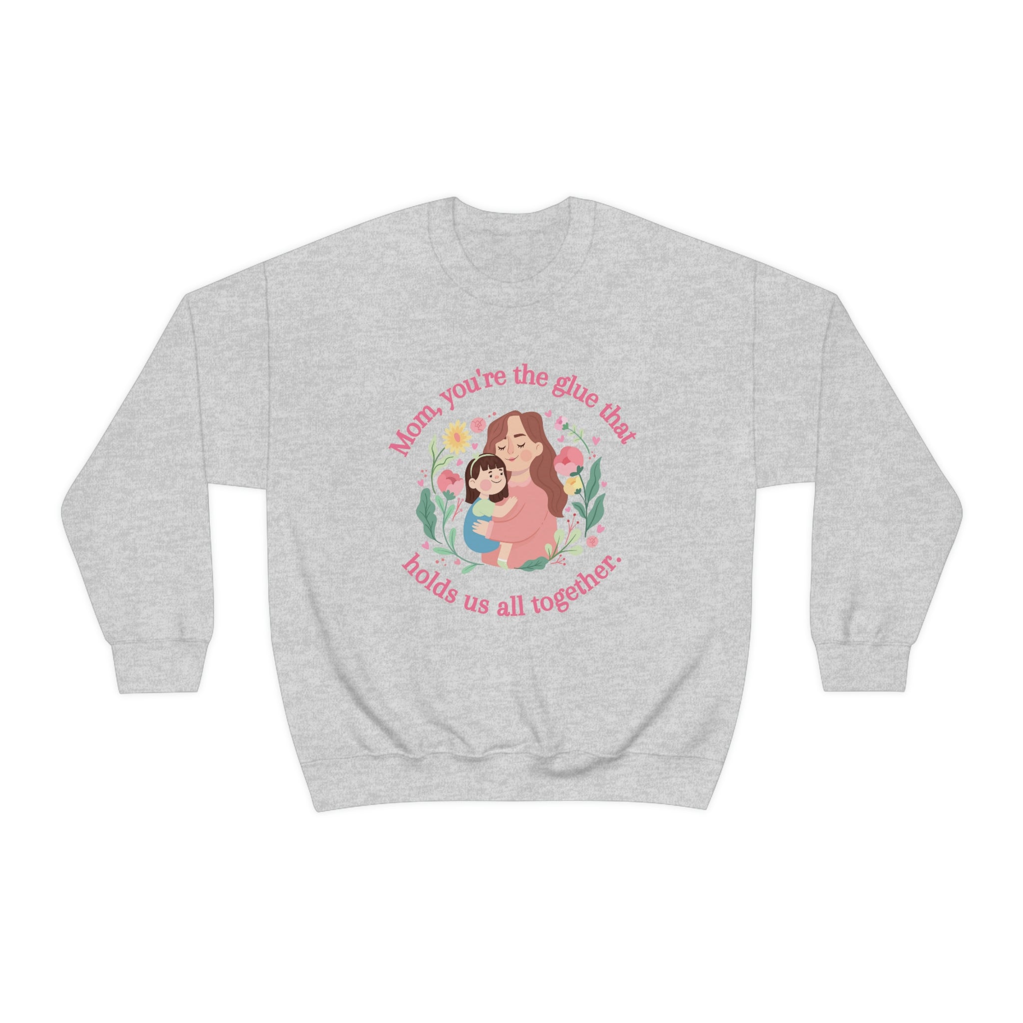 Mom You're The Glue Unisex Heavy Blend™ Crewneck Sweatshirt