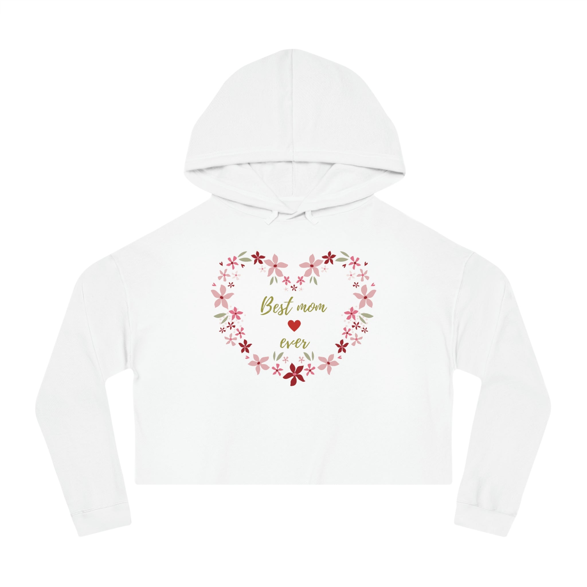 Best Mom Ever Women’s Cropped Hooded Sweatshirt