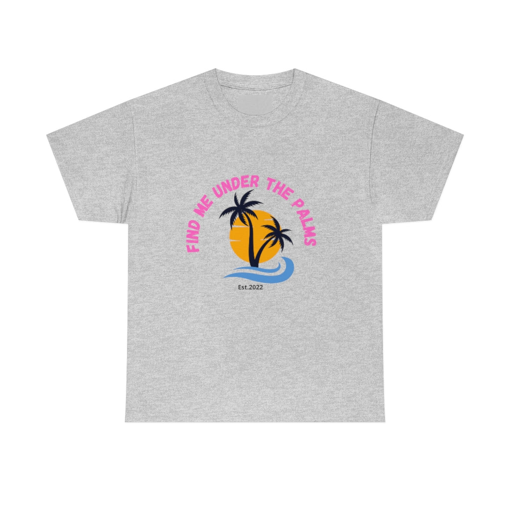 Find Under The Palms Unisex Heavy Cotton Tee